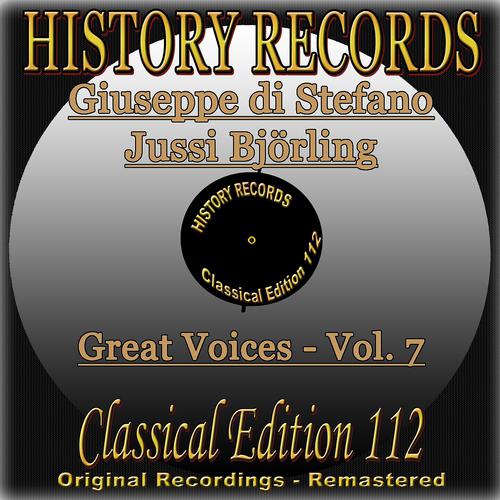 Постер альбома History Records - Classical Edition 112 - Great Voices - Vol. 7 - Giuseppe di Stefano & Jussi Björling (Original Recordings - Remastered)