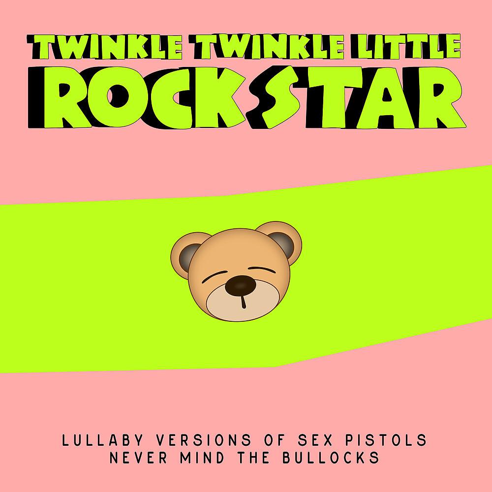 Постер альбома Lullaby Versions of Sex Pistols Never Mind the Bollocks