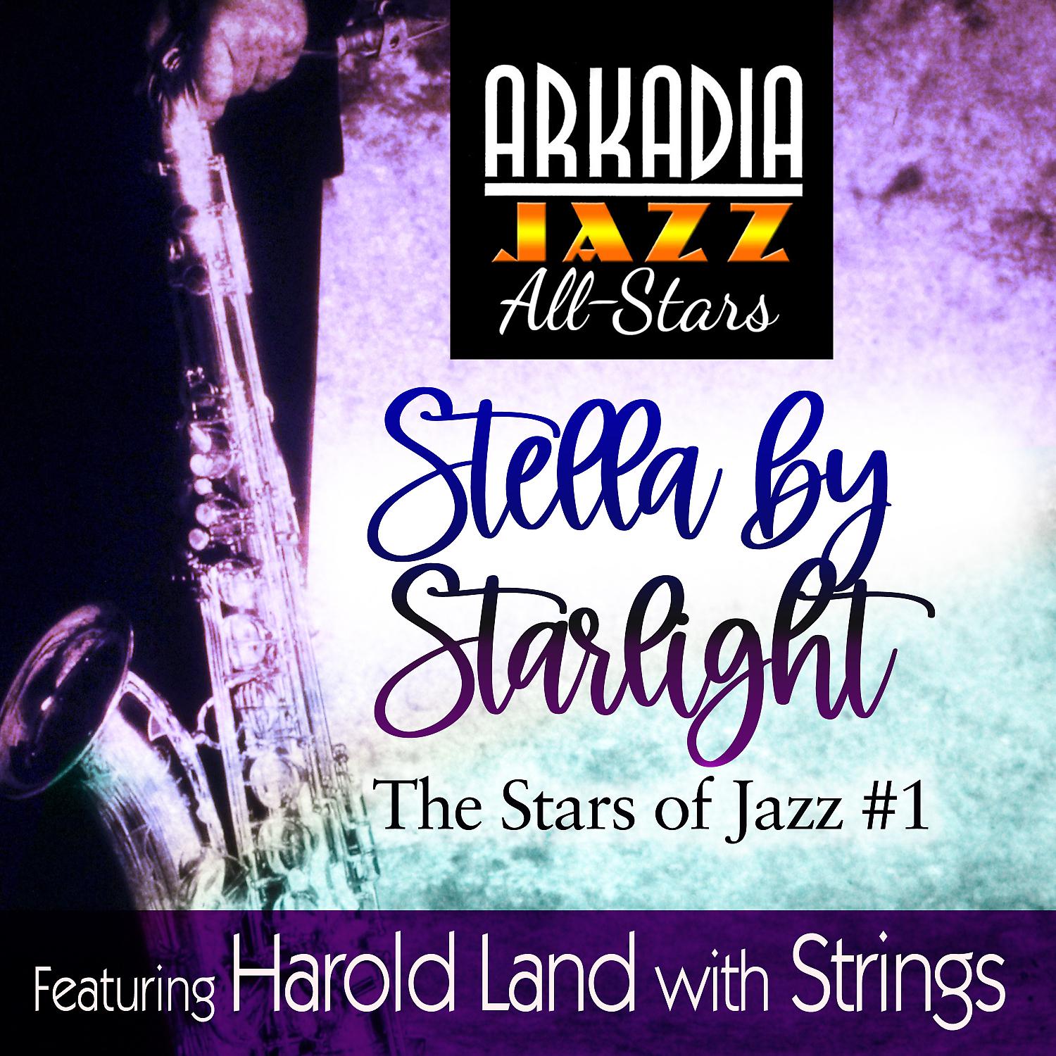 Постер альбома Stella By Starlight (feat. Harold Land, Ray Ellis And His Orchestra, Alan Pasqua & Billy Higgins) [with Strings]