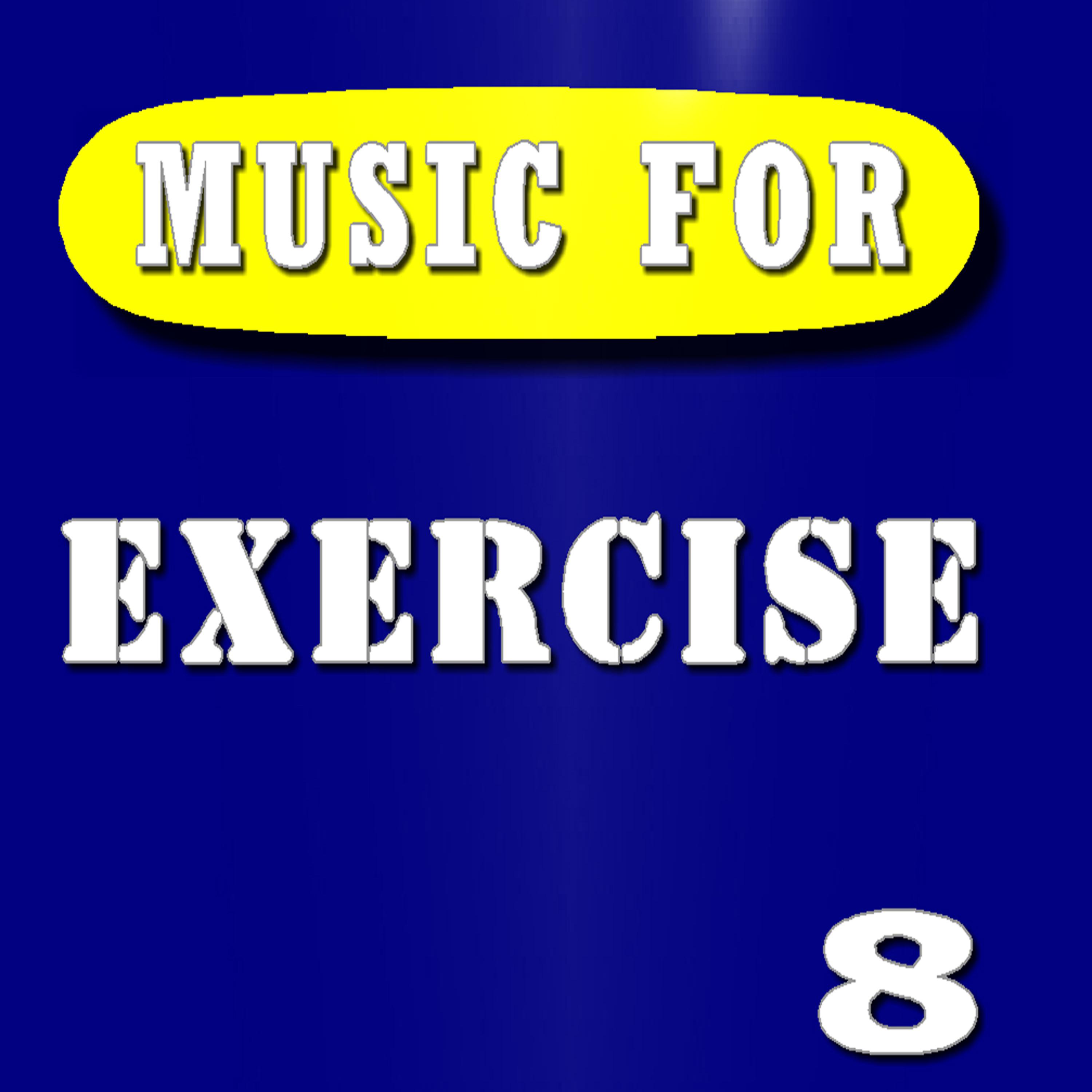 Постер альбома Music for Exercise Music, Vol. 8