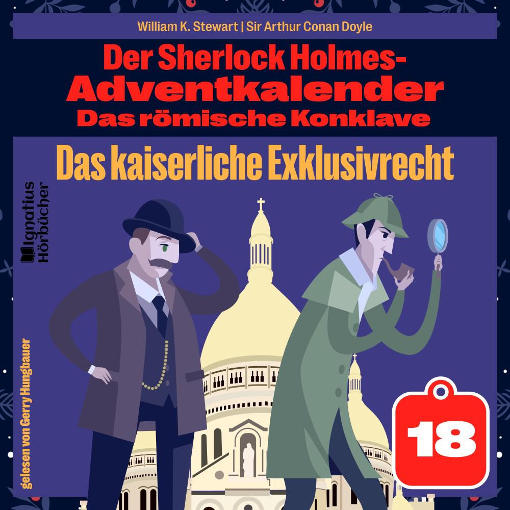 Постер альбома Das kaiserliche Exklusivrecht (Der Sherlock Holmes-Adventkalender: Das römische Konklave, Folge 18)