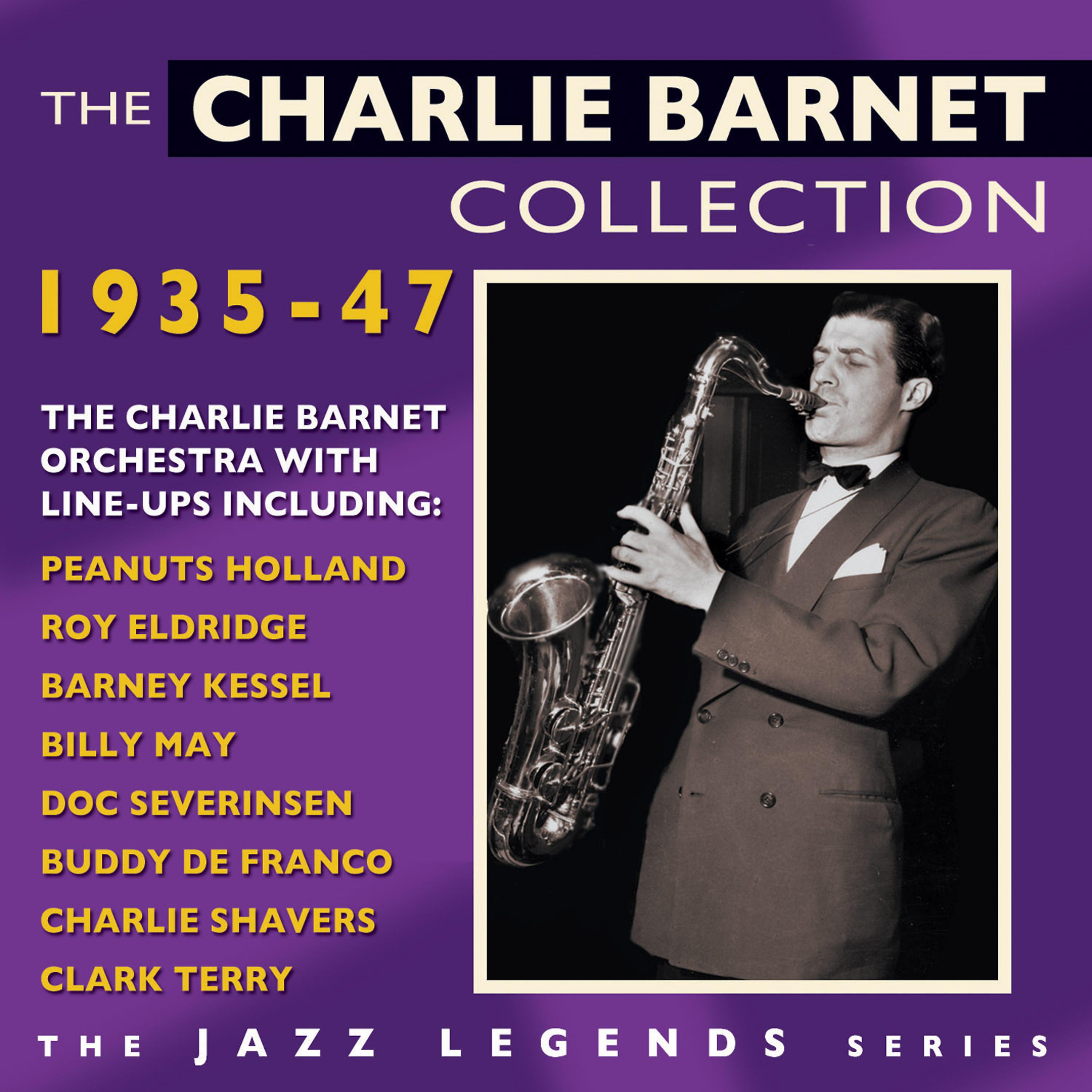Постер альбома The Charlie Barnet Collection 1935-47