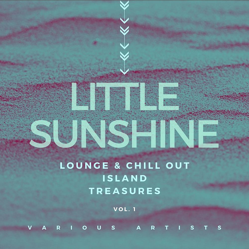 Постер альбома Little Sunshine (Lounge & Chill Out Island Treasures), Vol. 1