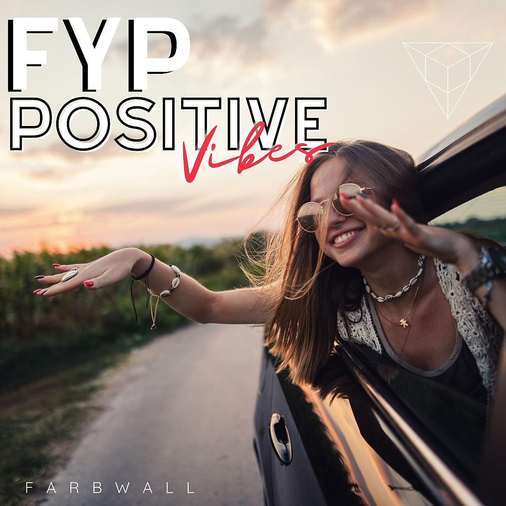 Постер альбома Fyp Positive Vibes