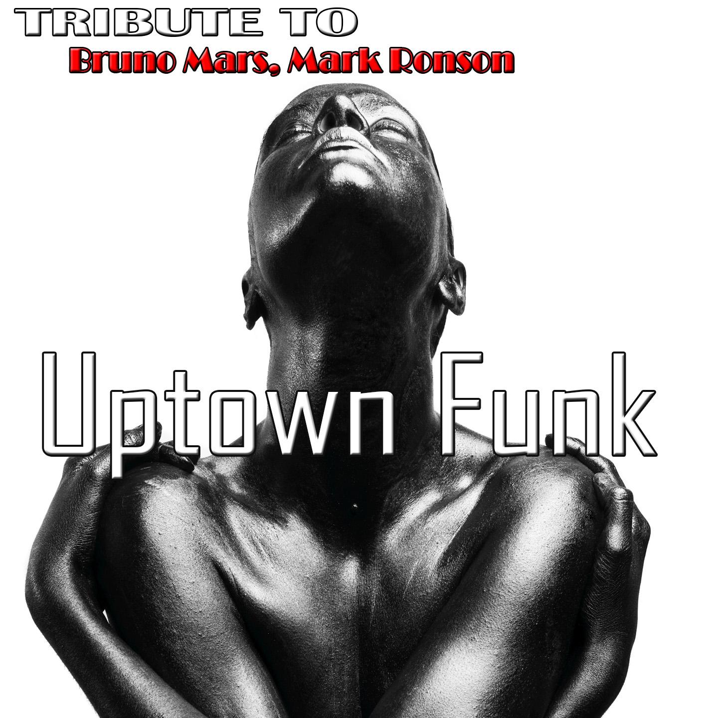 Постер альбома Uptown Funk: Tribute to Mark Ronson, Bruno Mars