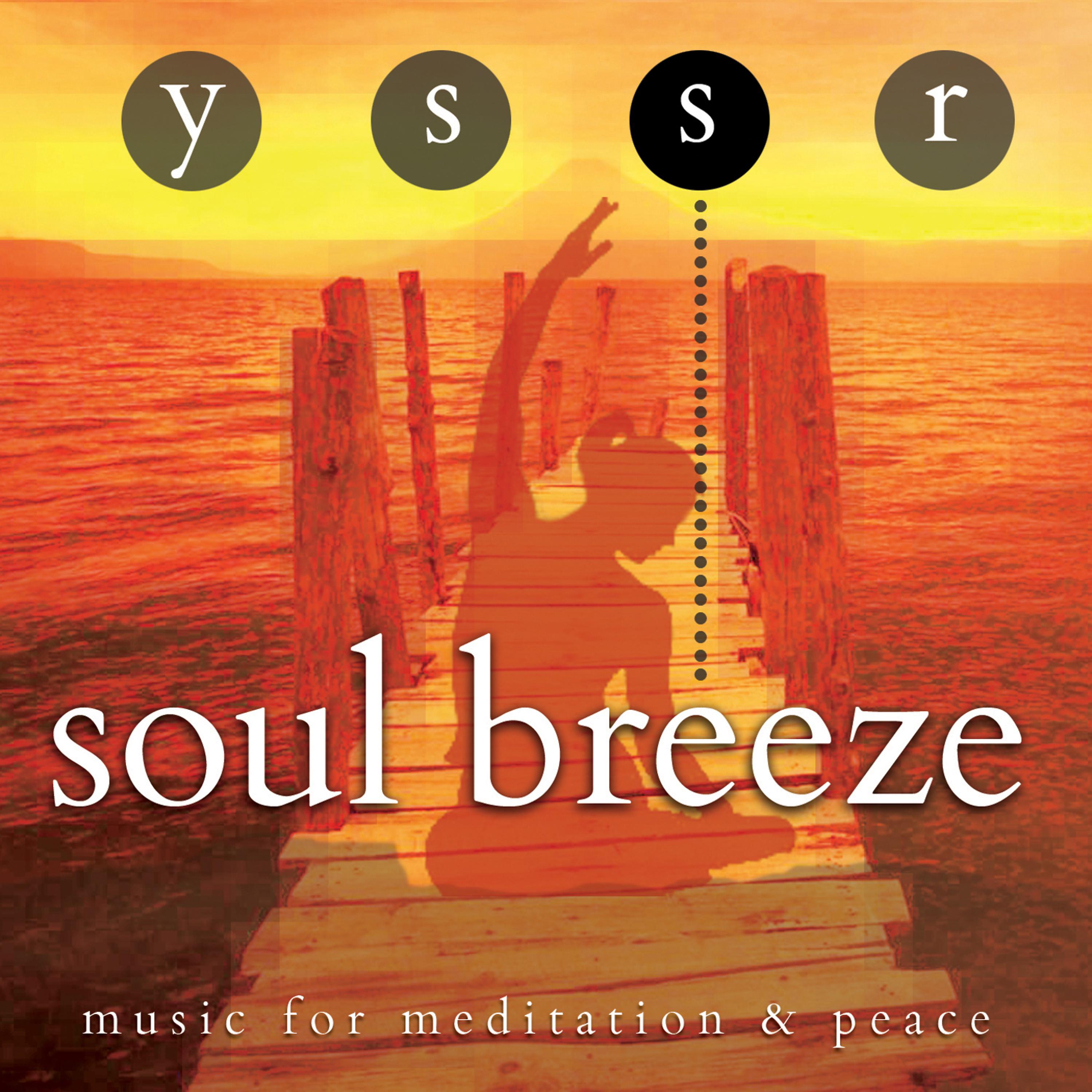 Постер альбома Soul Breeze - Music for Meditation & Peace