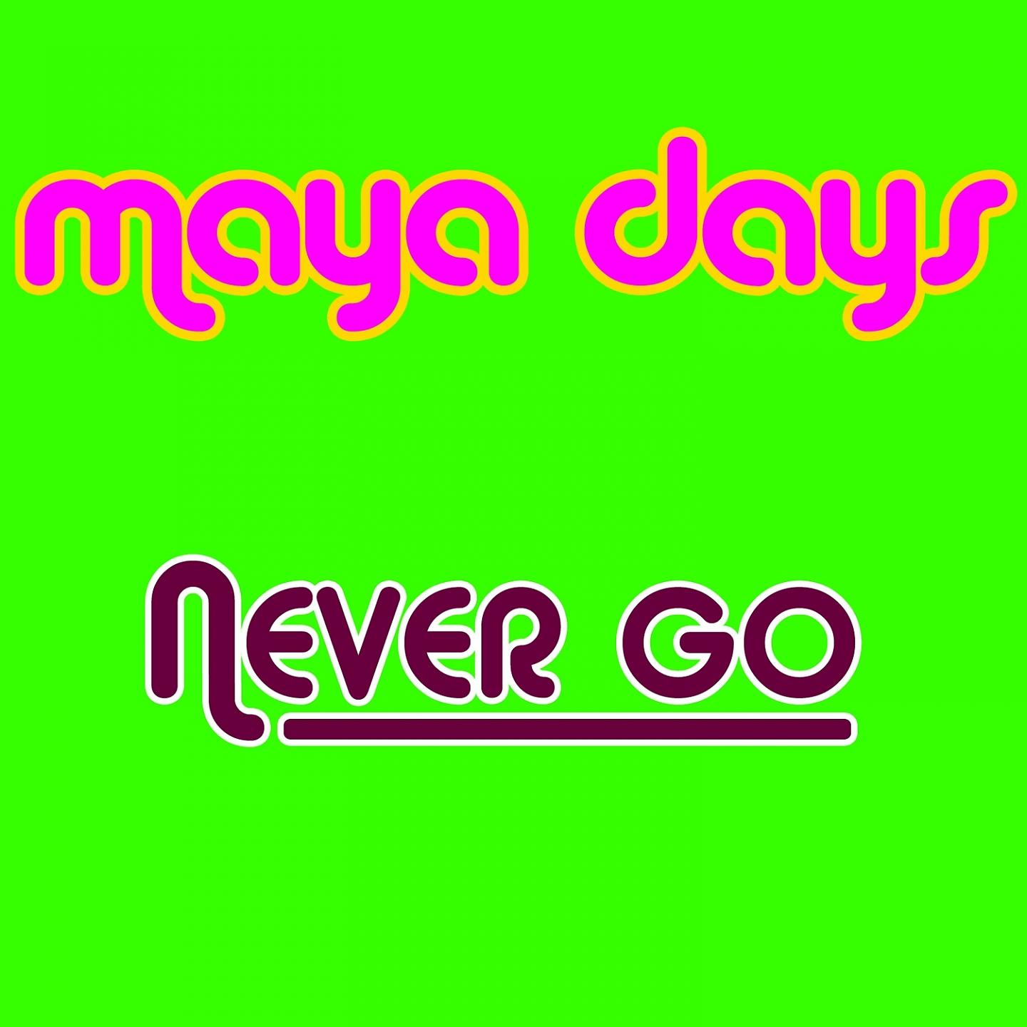 Постер альбома Never Go