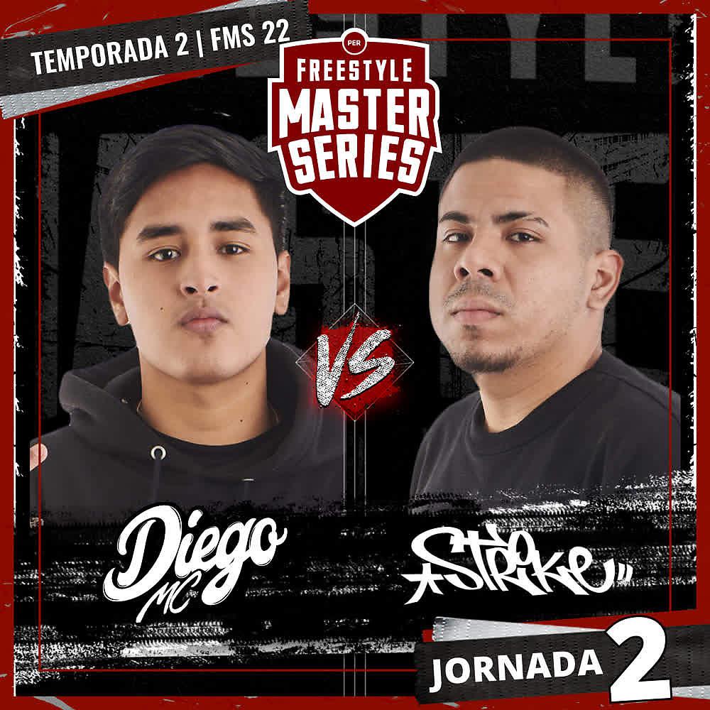 Постер альбома Diego MC Vs Strike - FMS PERU T2 2021-2022 Jornada 2 (Live)