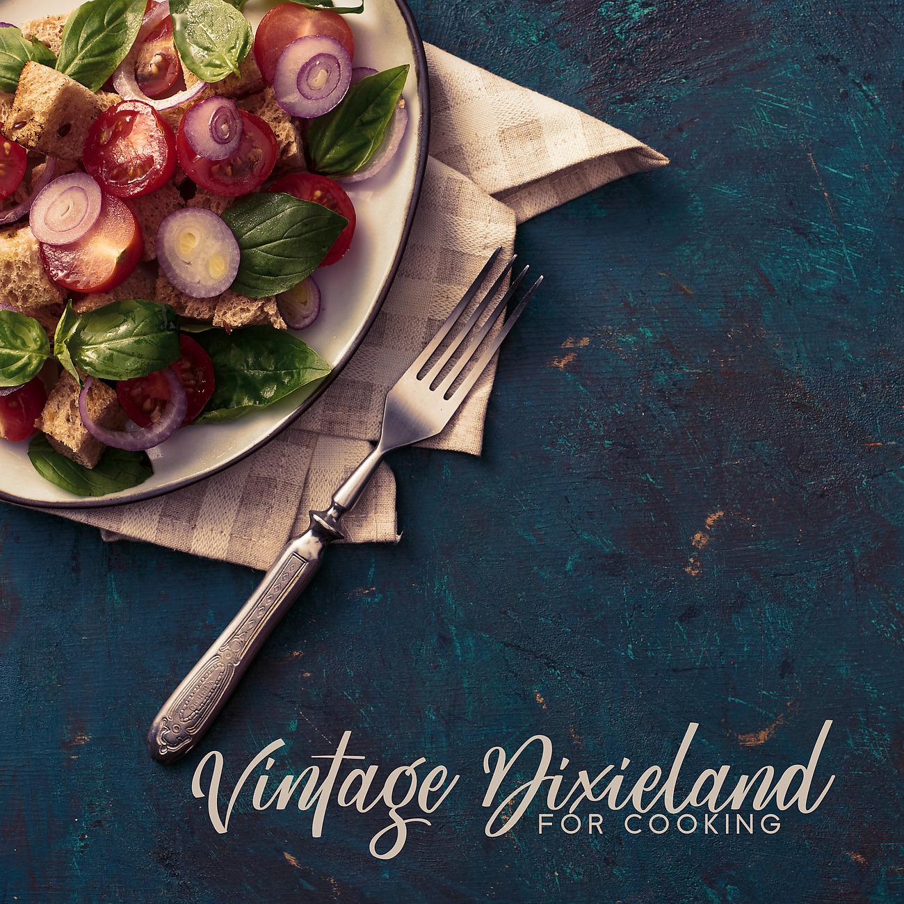 Постер альбома Vintage Dixieland for Cooking