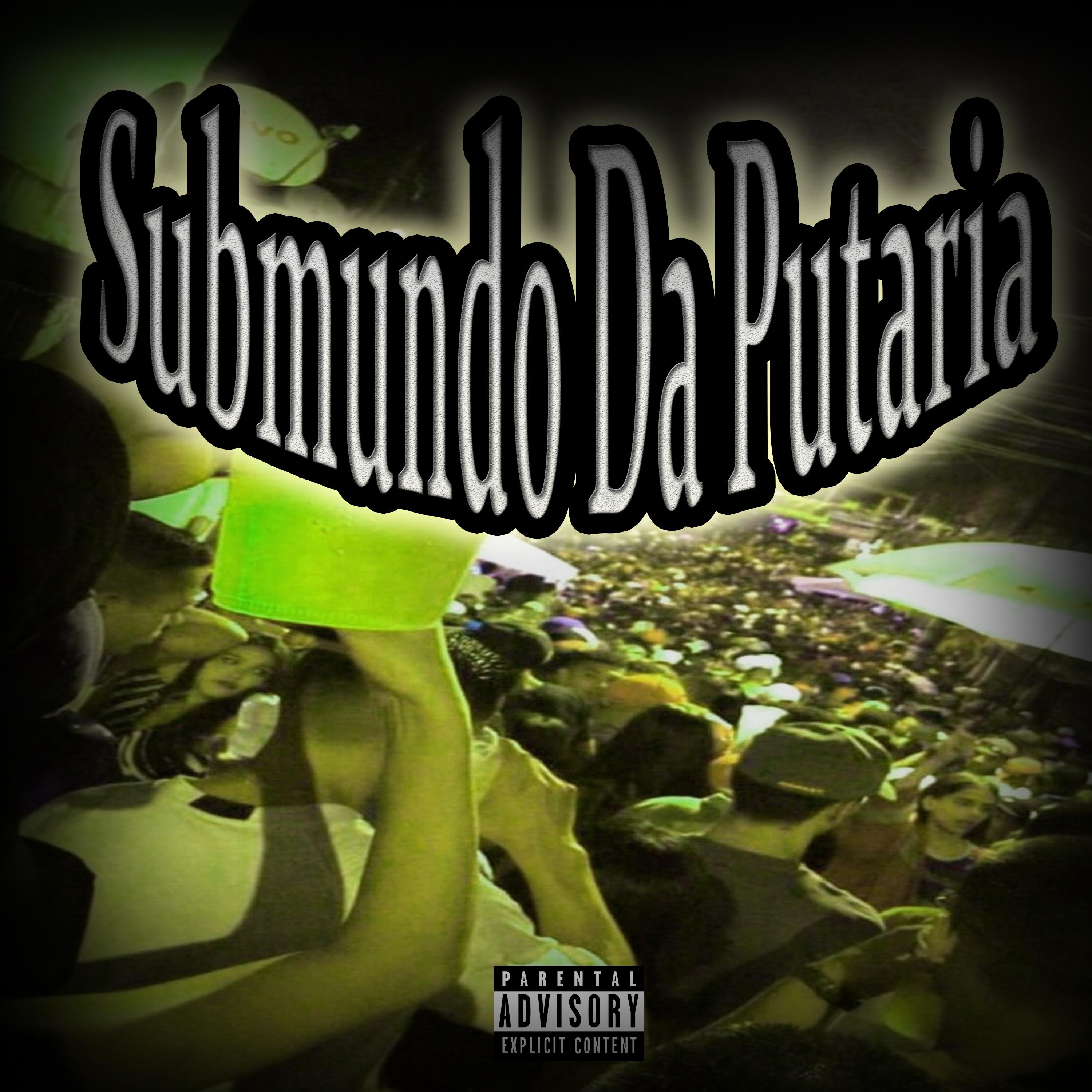 Постер альбома Submundo da Putaria
