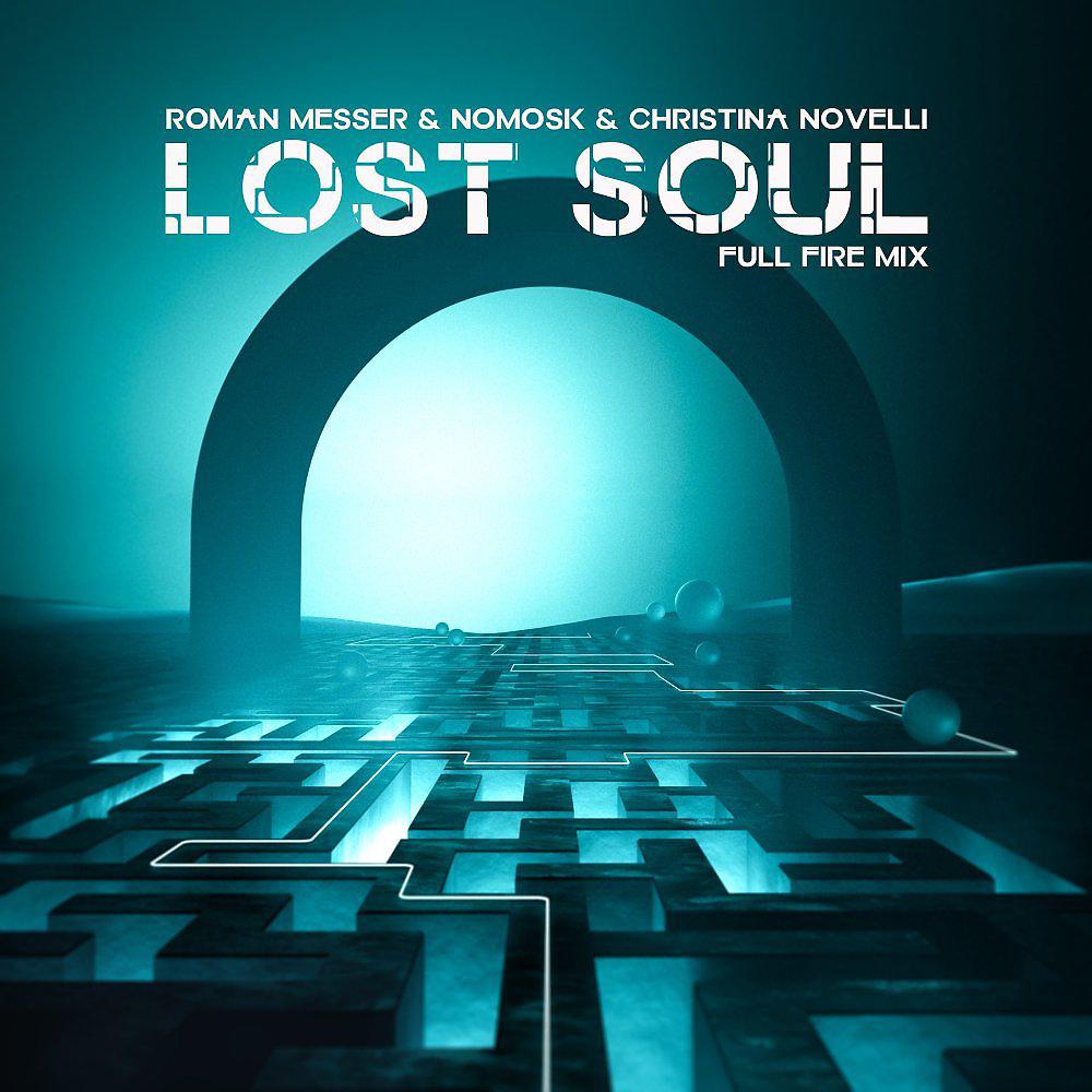 Постер альбома Lost Soul (Full Fire Mix)