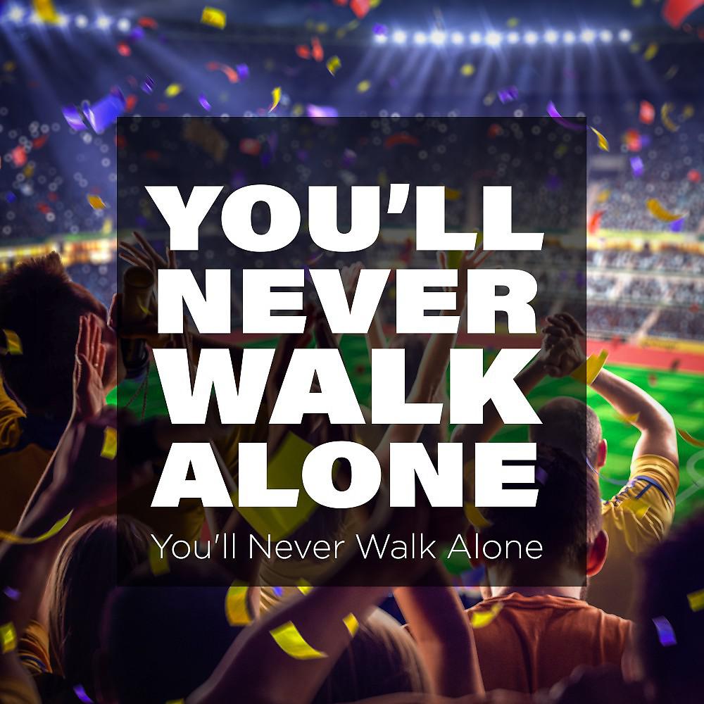 Постер альбома You'll Never Walk Alone