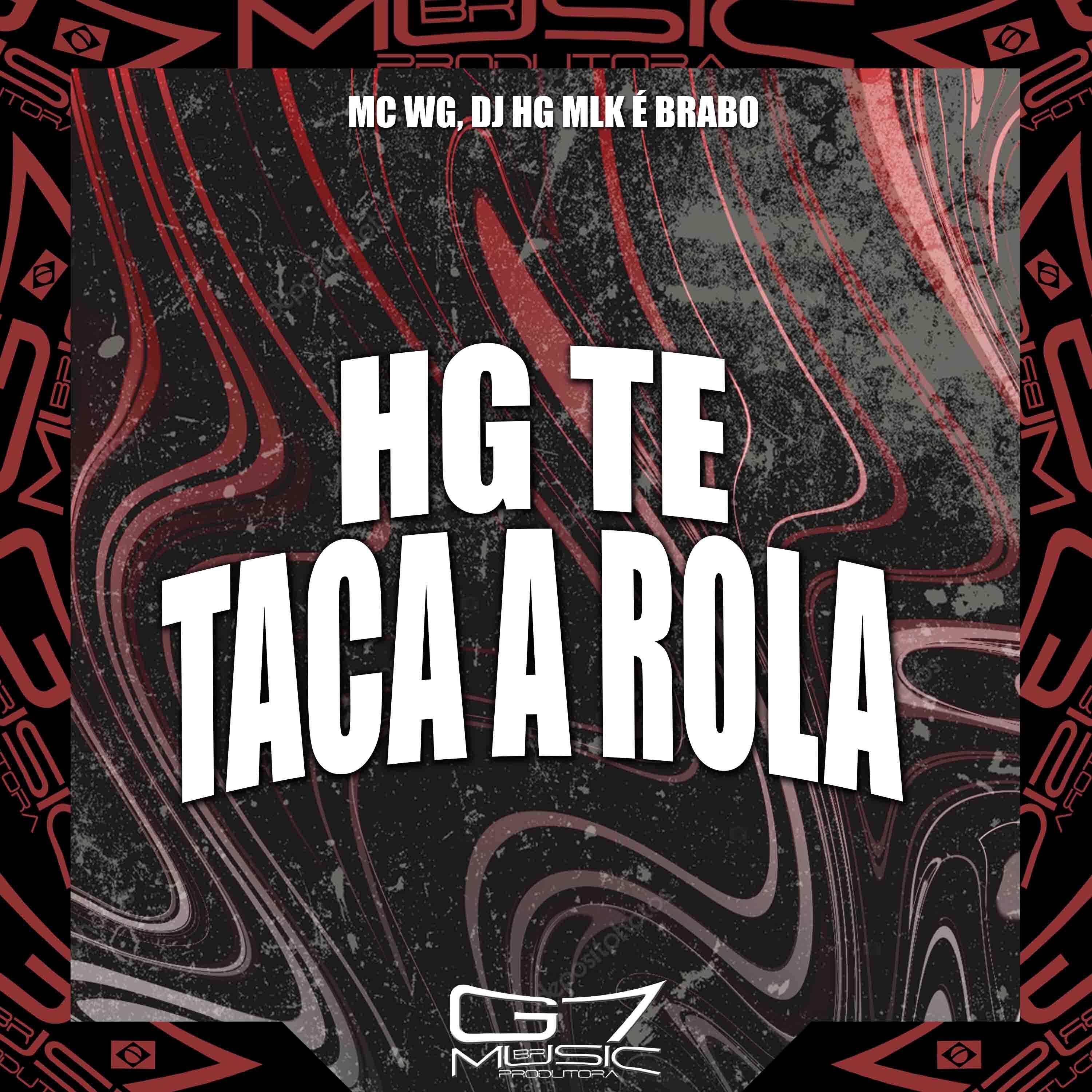 Постер альбома Hg Te Taca a Rola