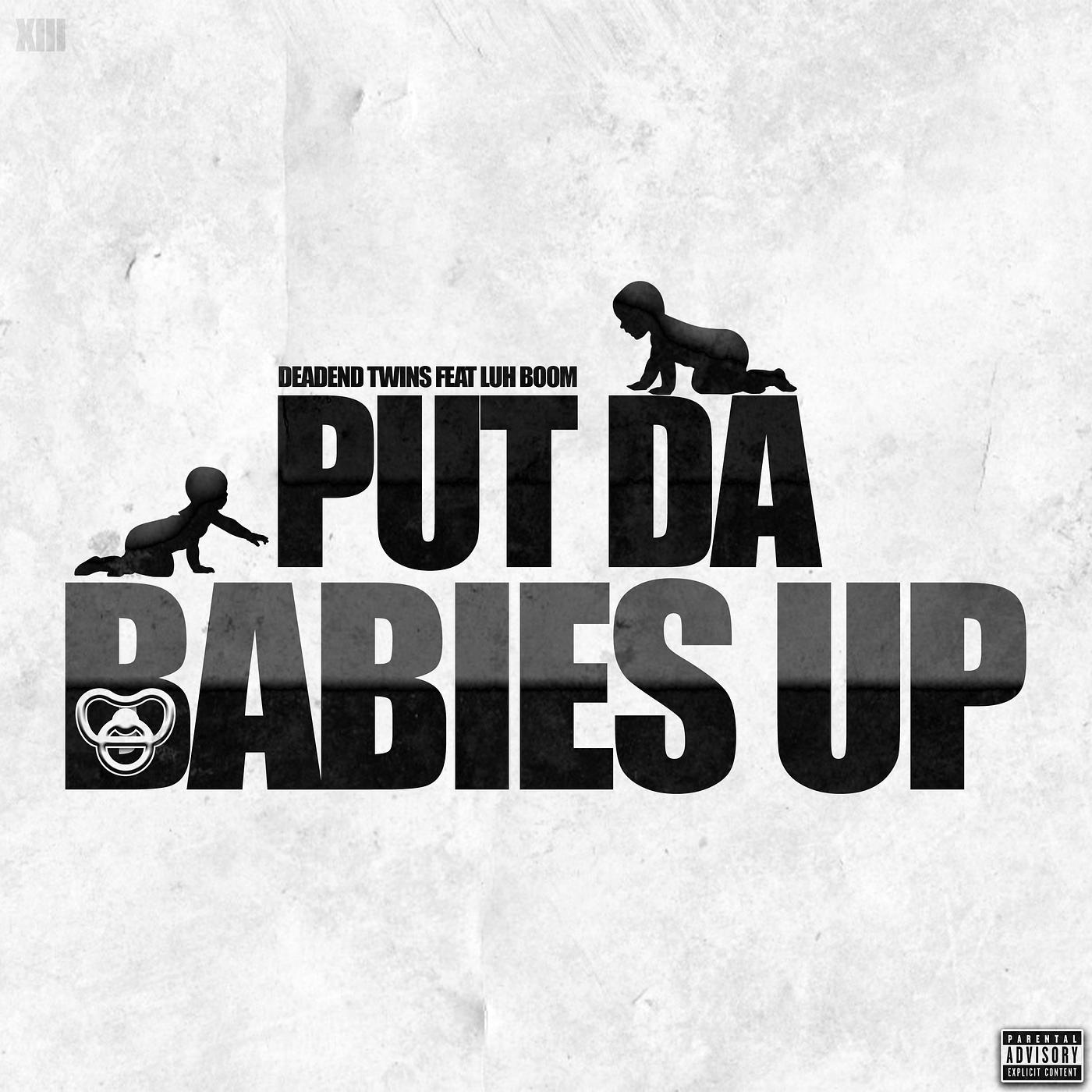 Постер альбома Put da Babies Up
