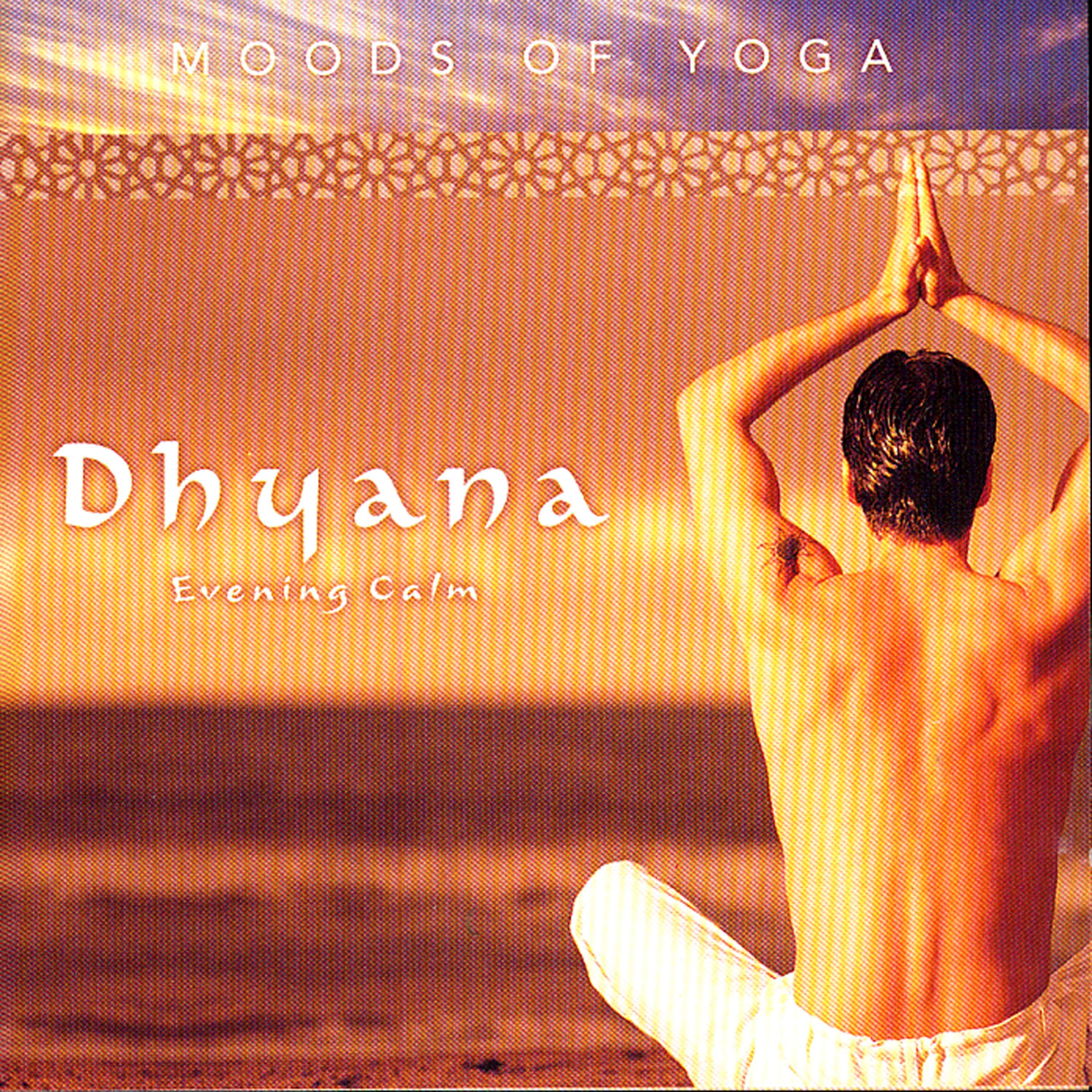 Постер альбома Moods of Yoga - Dhyana