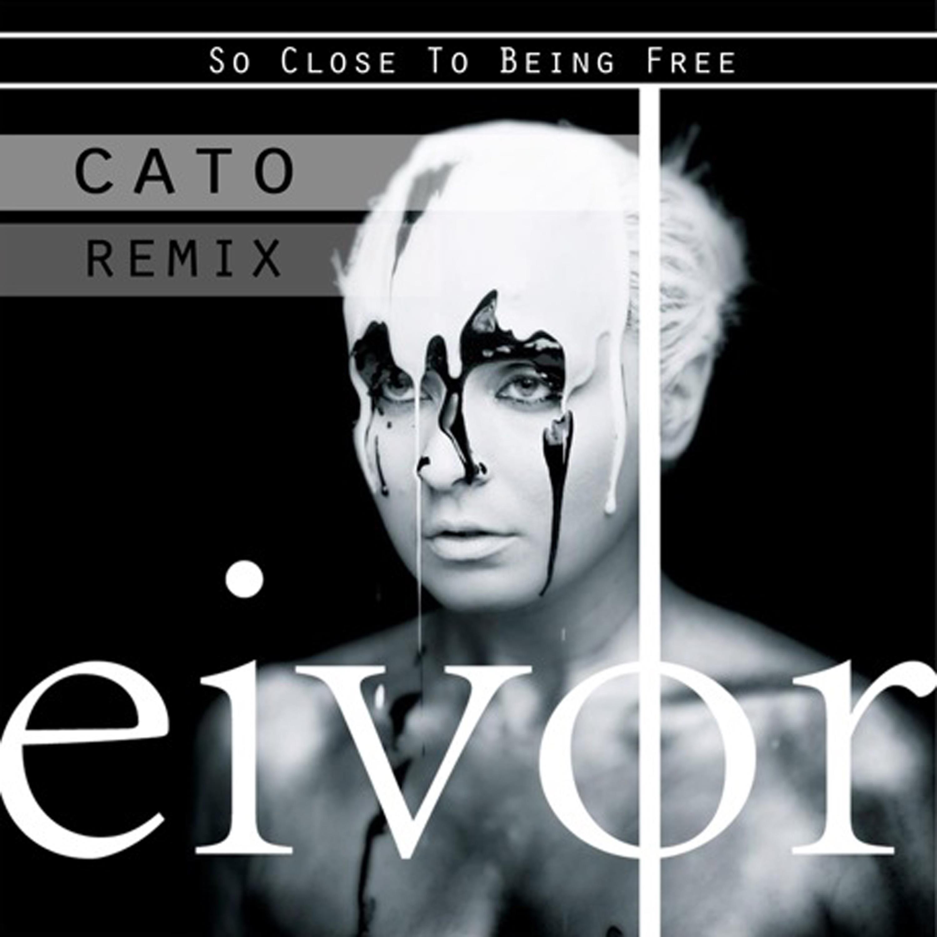 Постер альбома So Close to Being Free (Cato Remix)