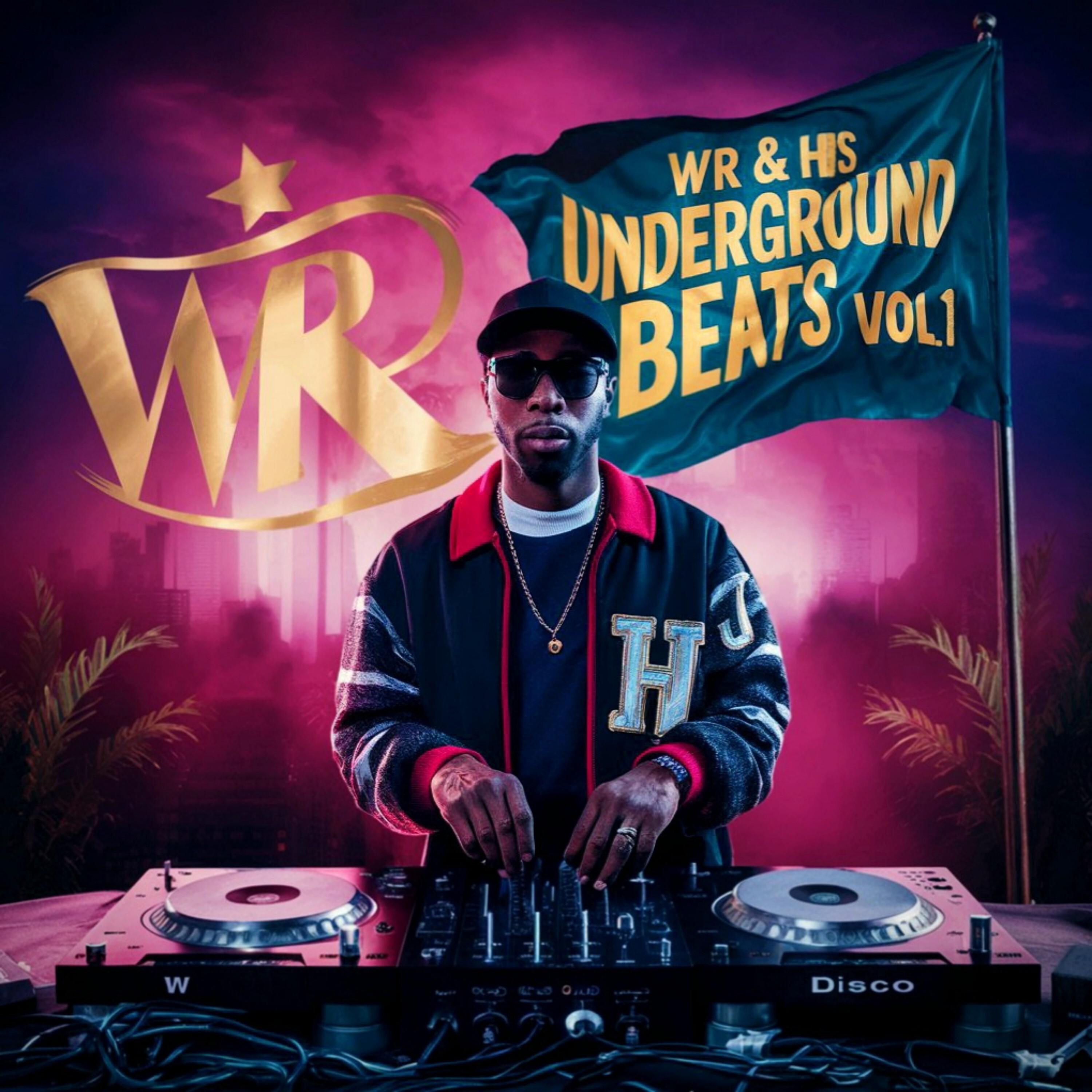 Постер альбома Wr & His Underground Beats, Vol. 1