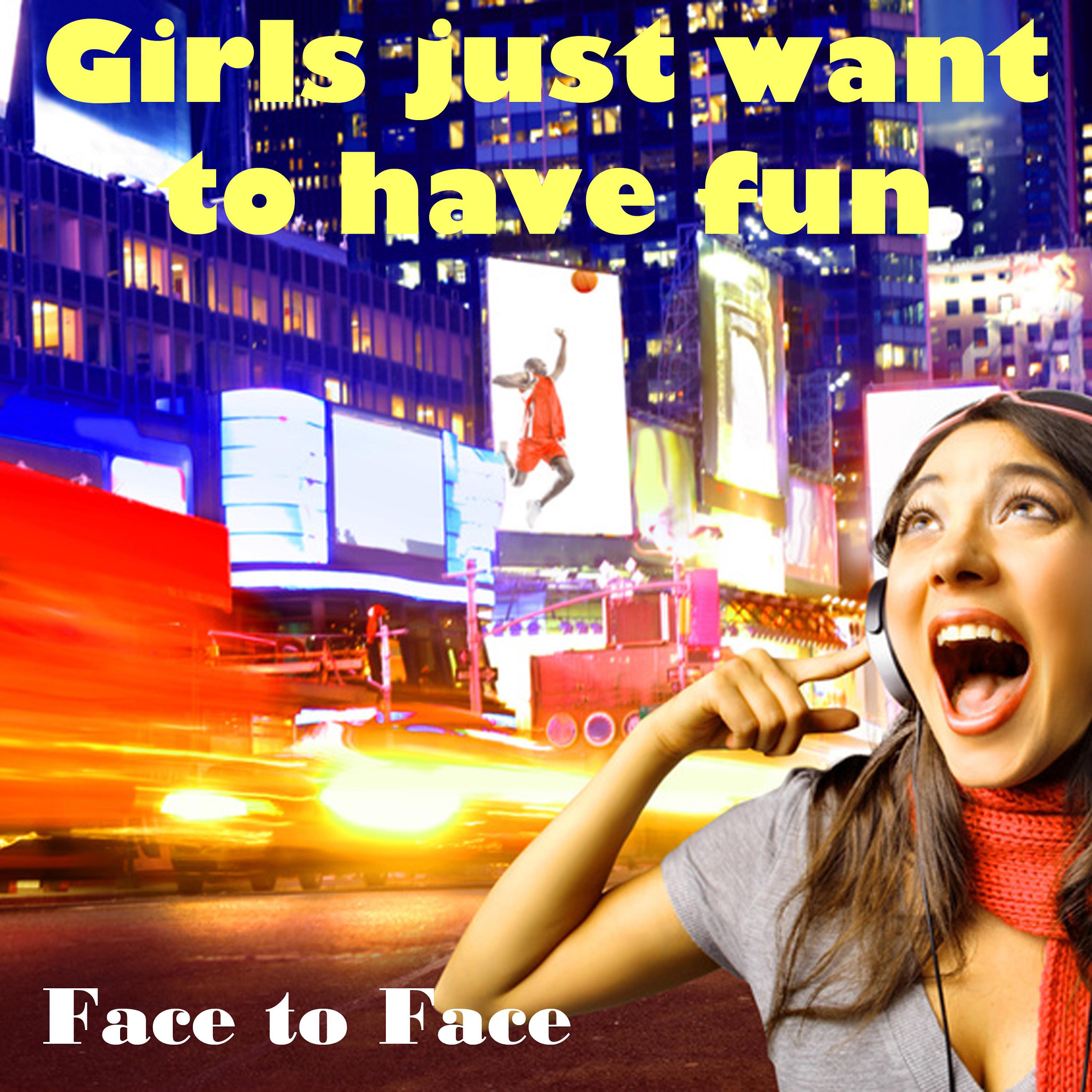 Постер альбома Girls Just Want to Have Fun - Single