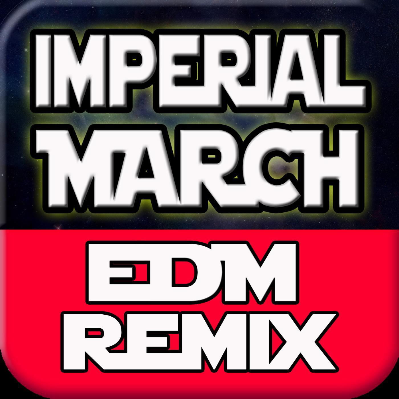 Постер альбома Imperial March (EDM Remix)