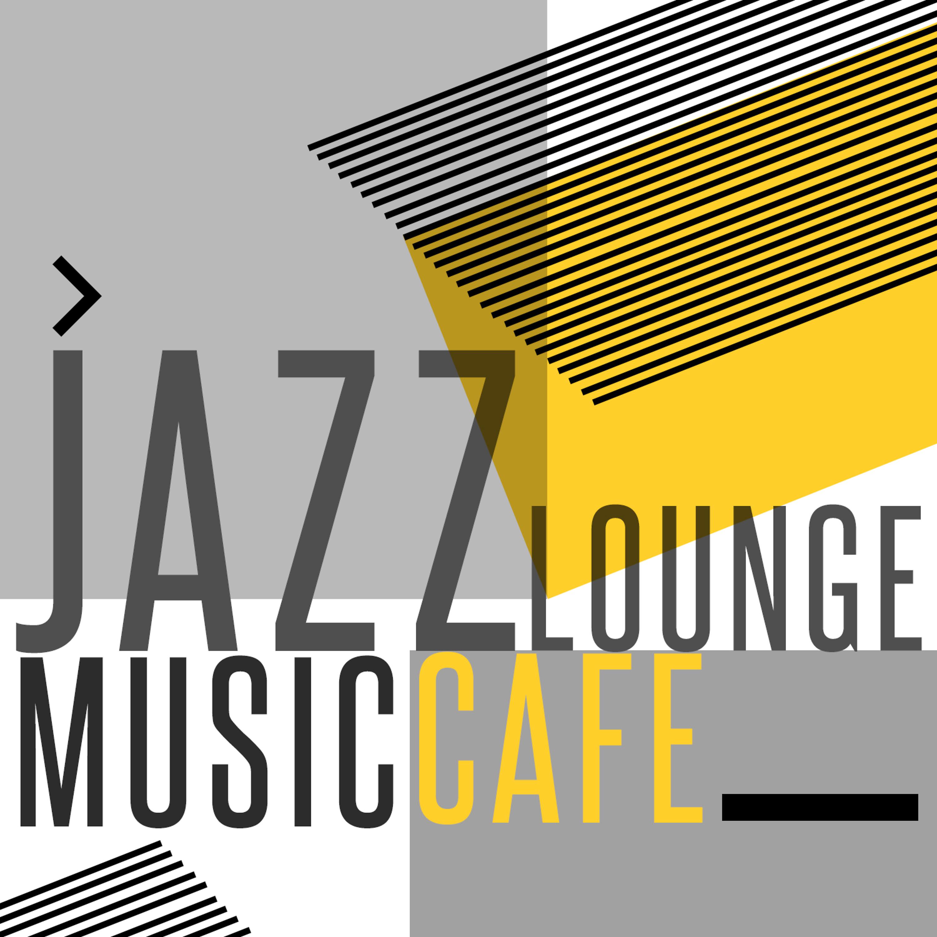 Постер альбома Jazz Lounge Music Café
