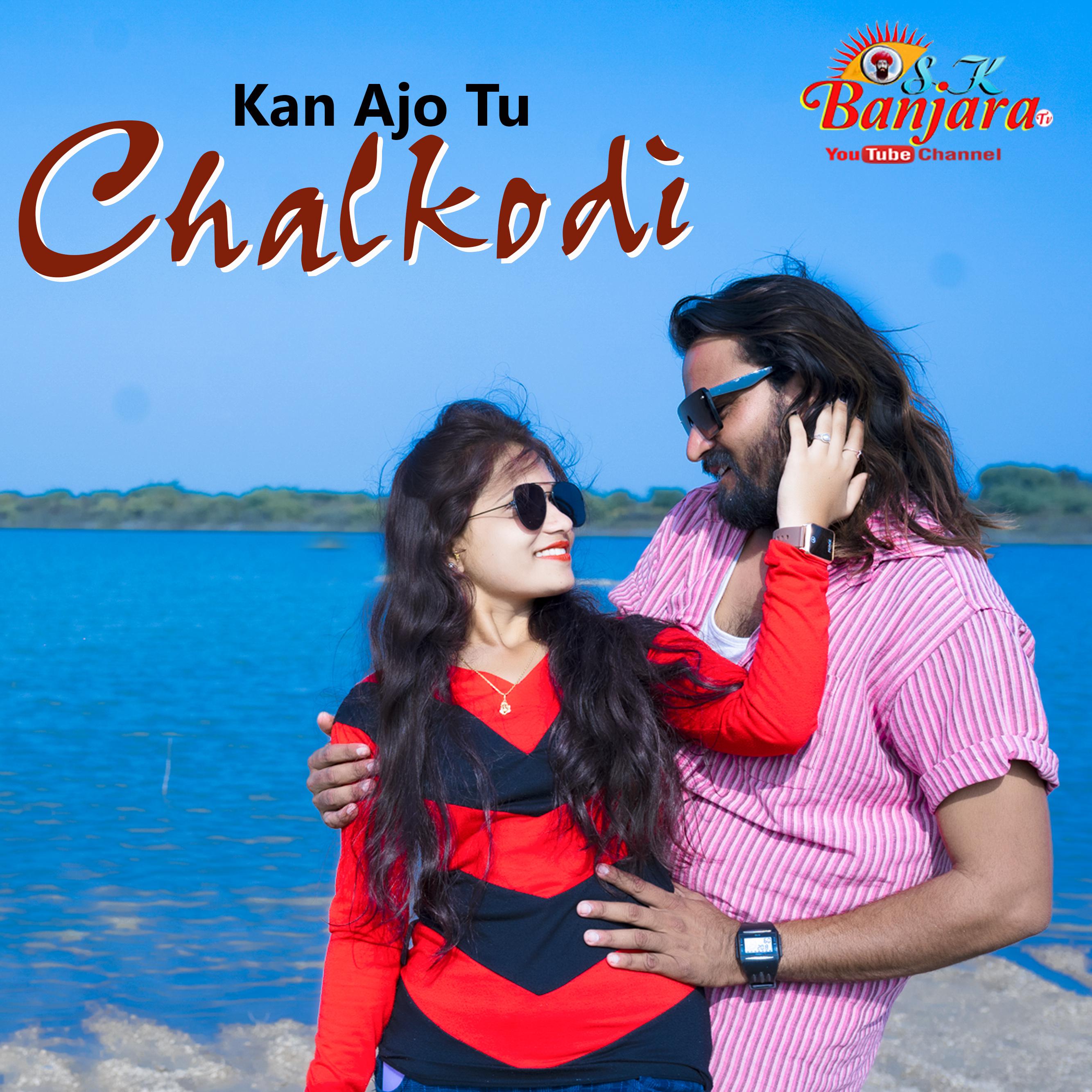 Постер альбома Kan Ajo Tu Chalkodi