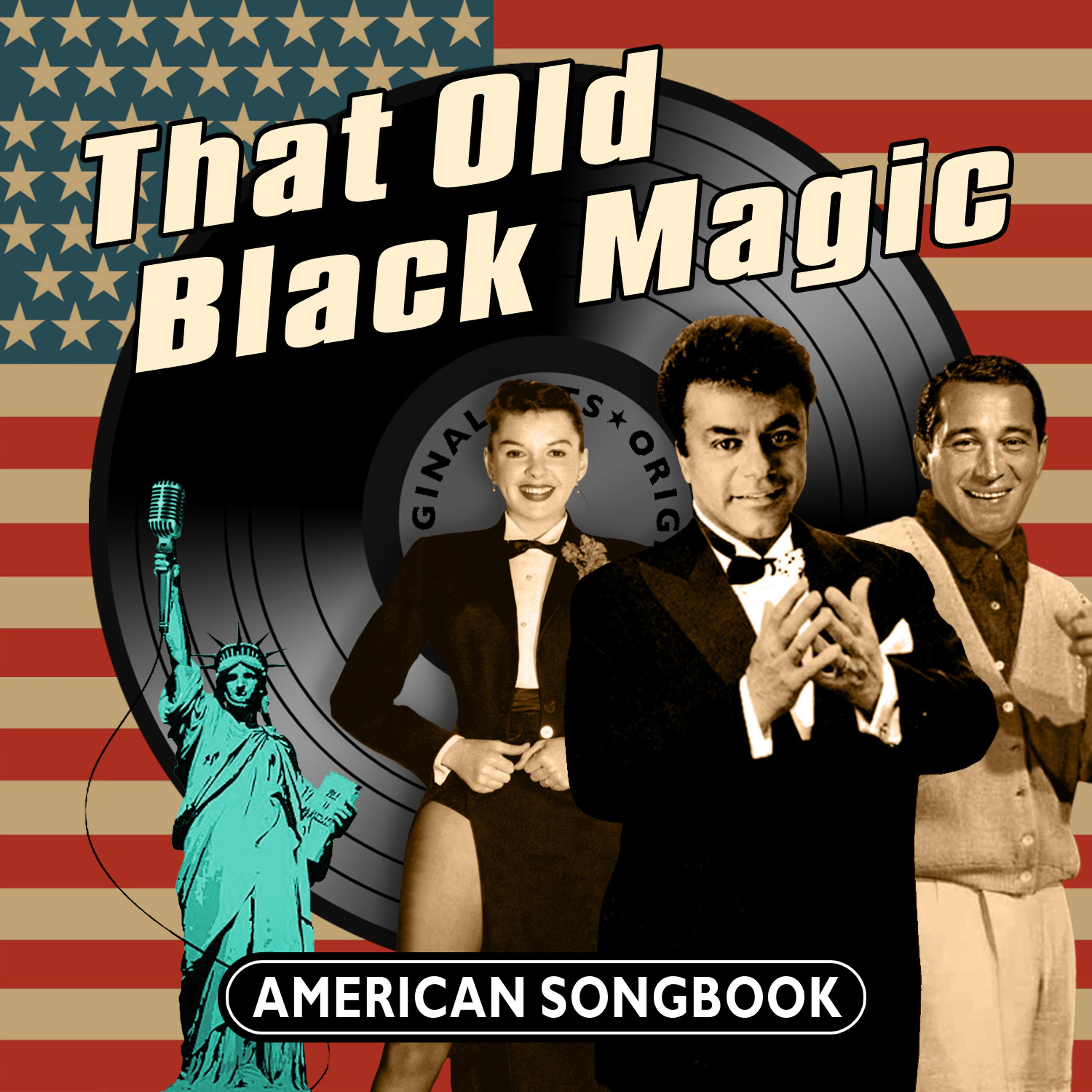 Постер альбома That Old Black Magic - American Songbook