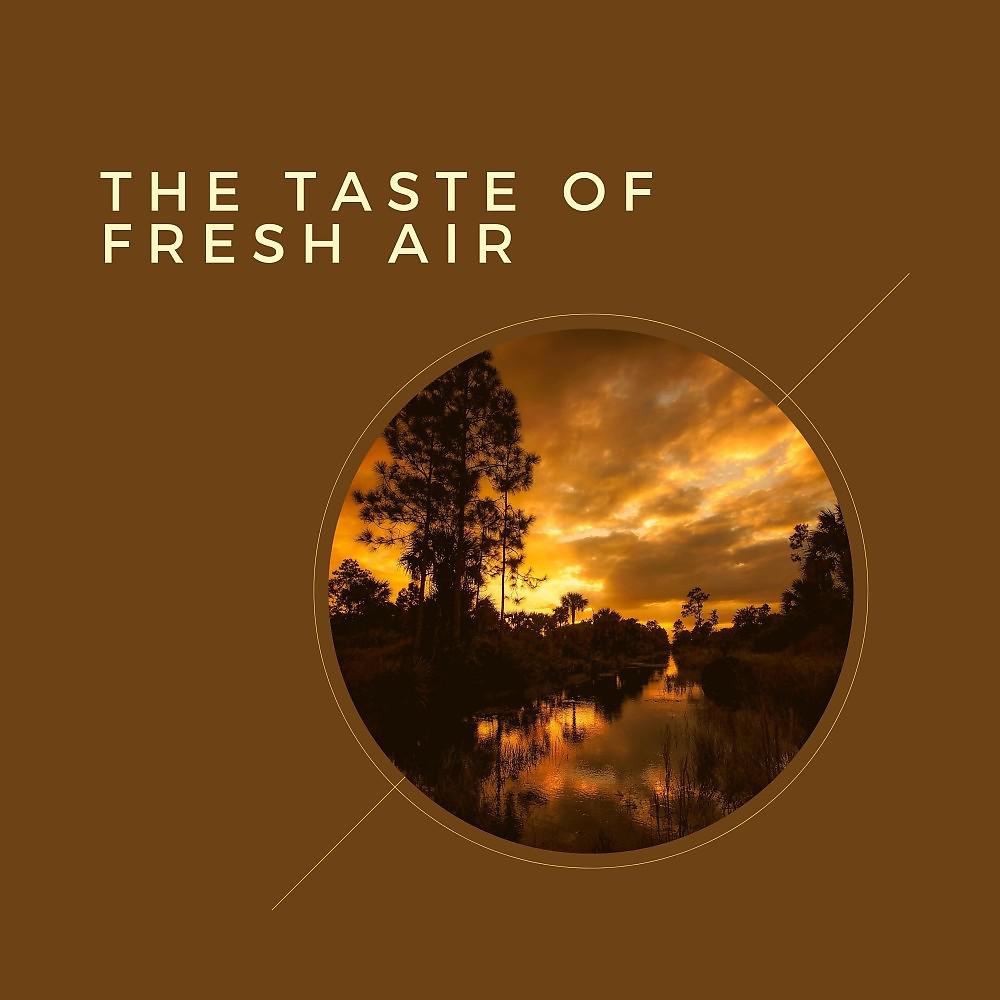 Постер альбома The Taste of Fresh Air