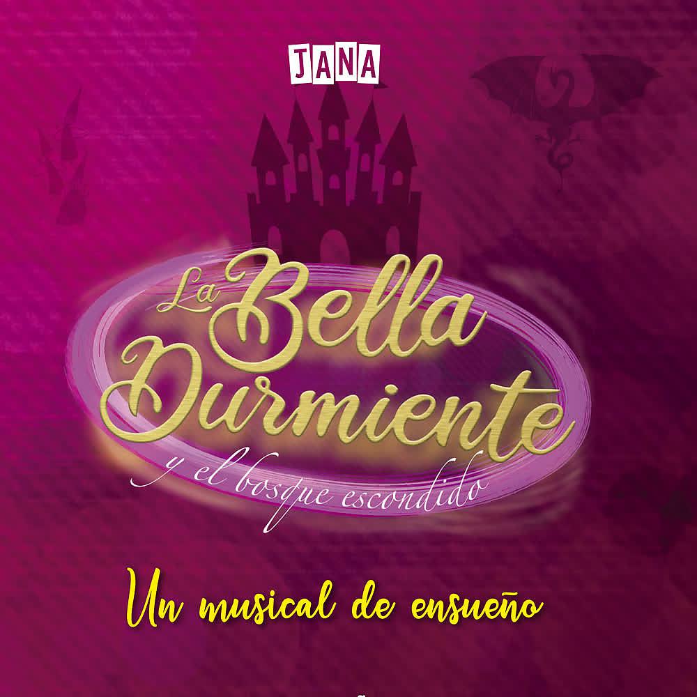Постер альбома La Bella Durmiente y el Bosque Escondido (Un Musical de Ensueño) (Original Score)