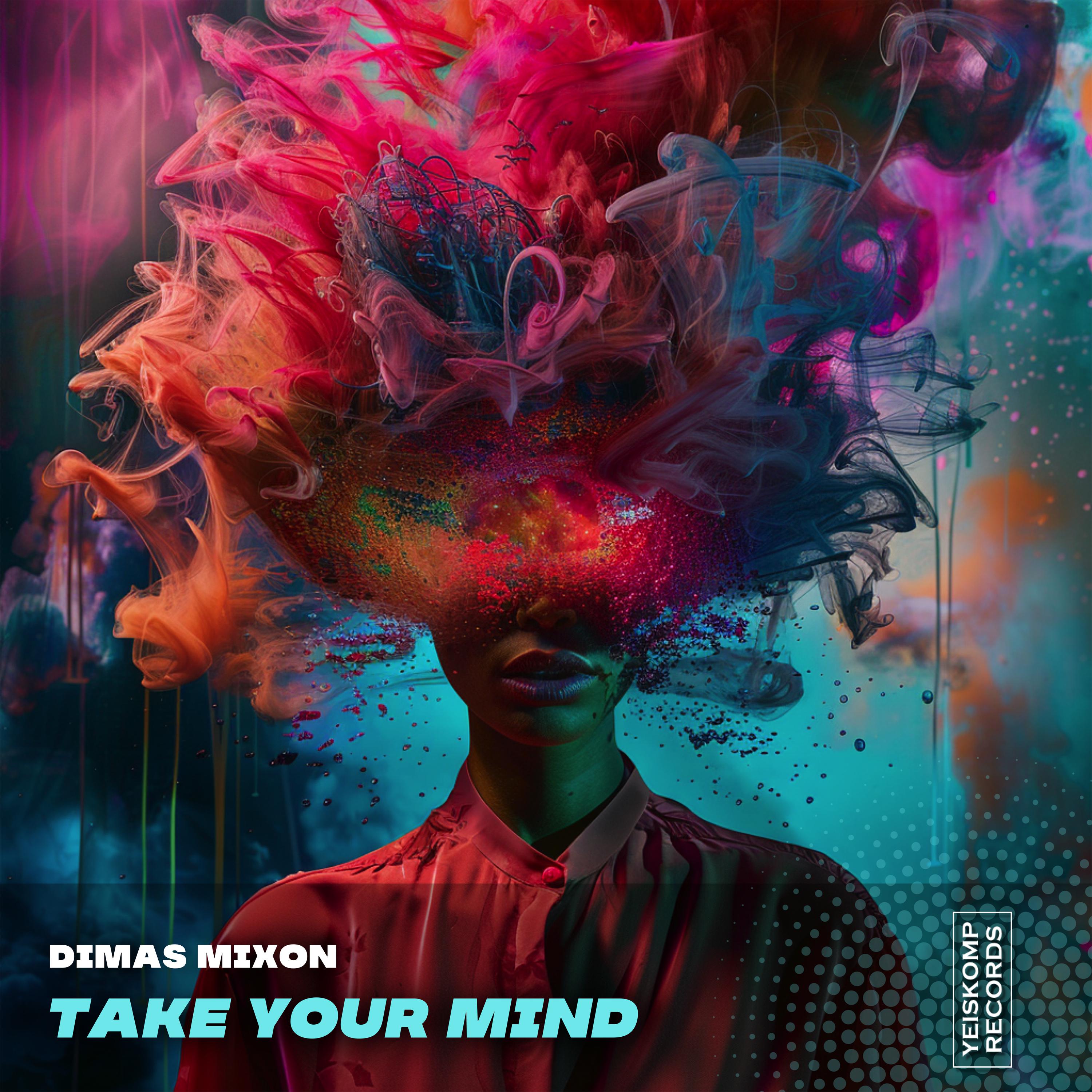 Постер альбома Take Your Mind