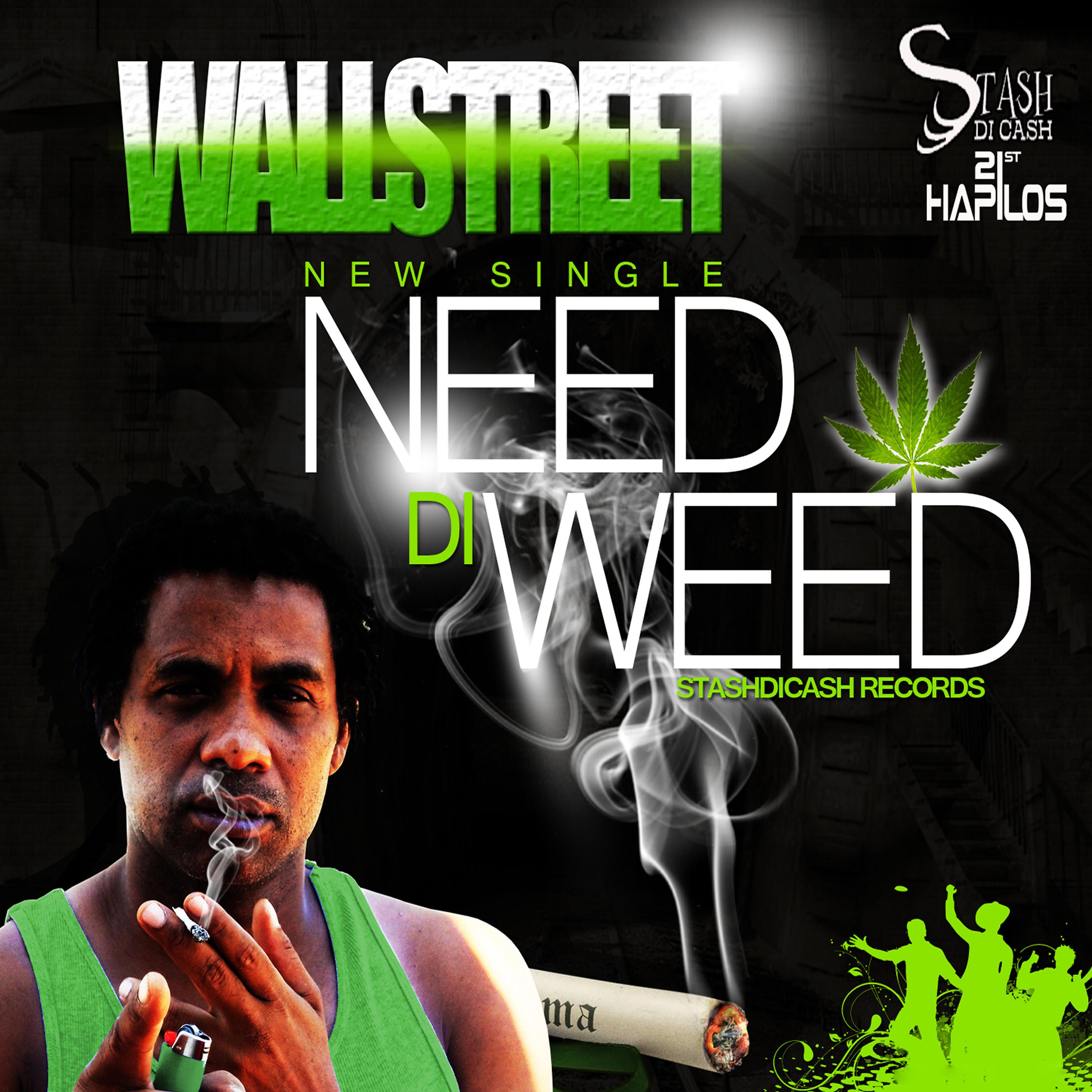 Постер альбома Need Di Weed - Single