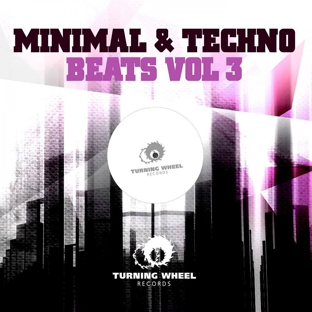Постер альбома Minimal & Techno Beats, Vol. 3