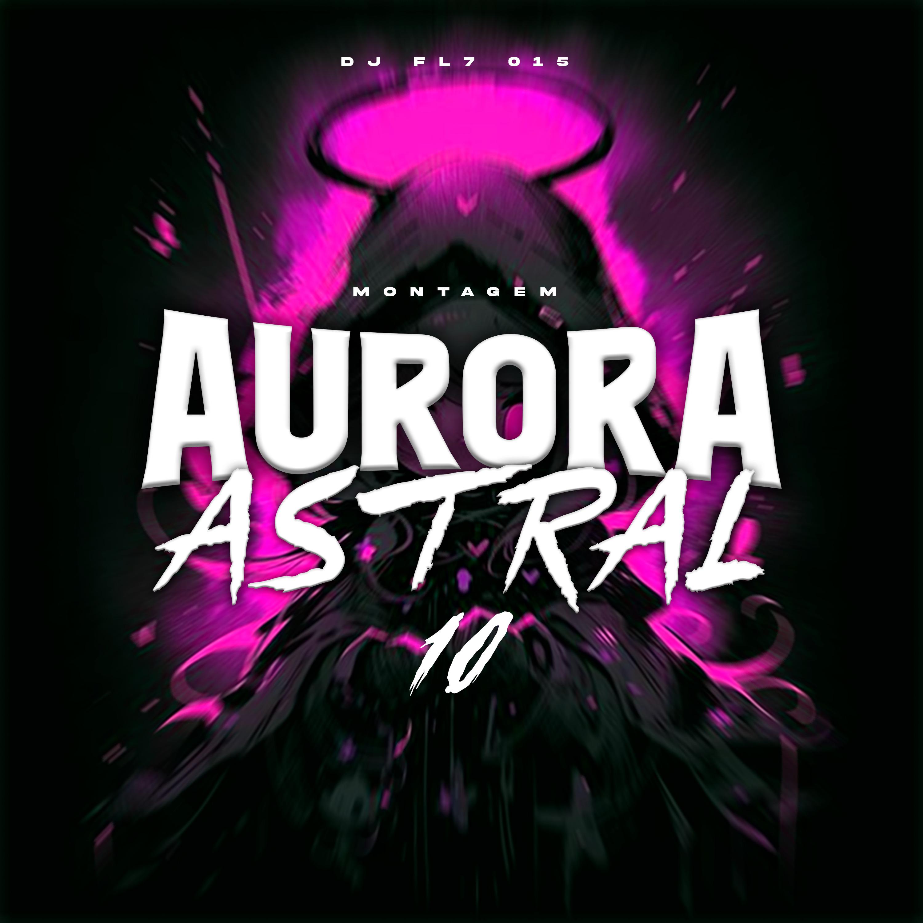 Постер альбома Montagem Aurora Astral 1.0
