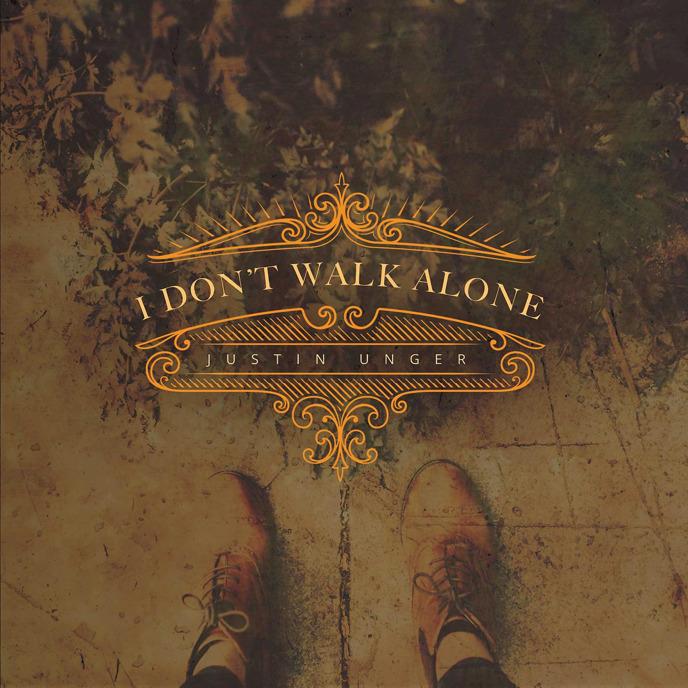 Постер альбома I Don't Walk Alone