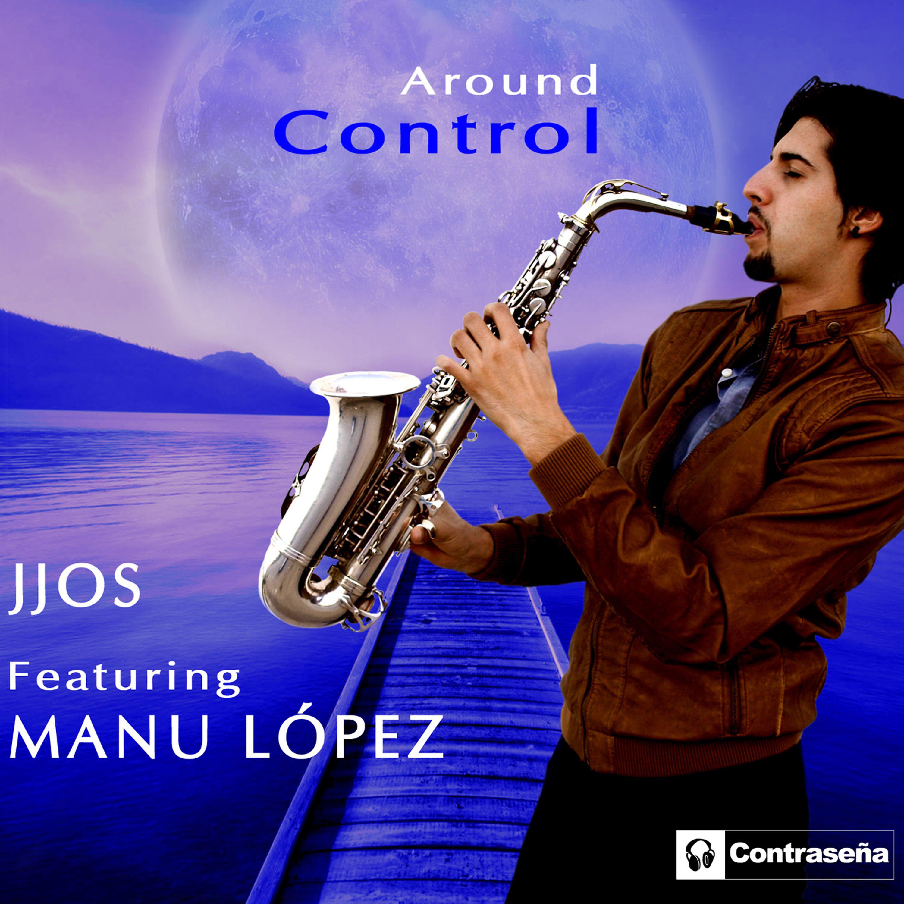 Постер альбома Around Control (feat. Manu López) [Lounge Mix] - Single