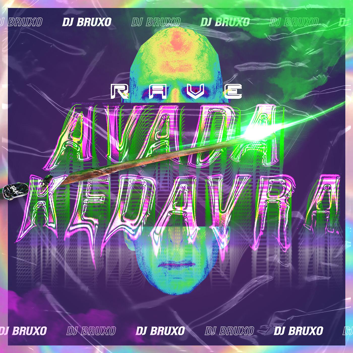 Постер альбома Rave Avada Kedavra