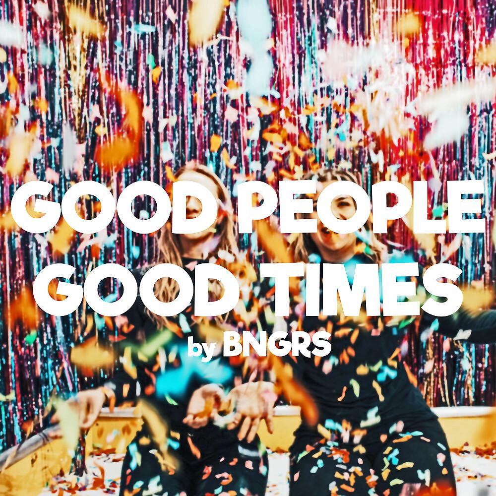 Постер альбома Good People Good Times