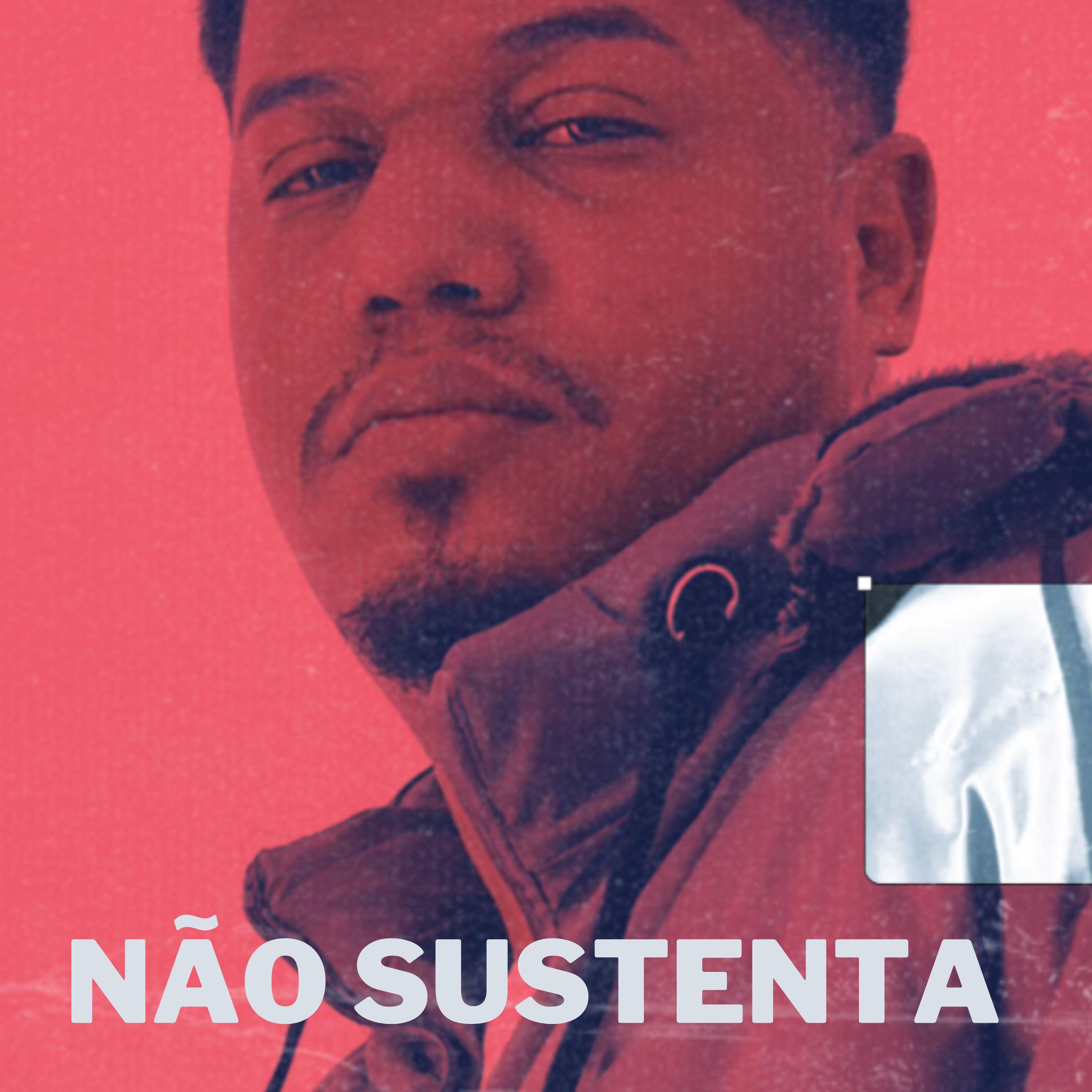 Постер альбома Não Sustenta