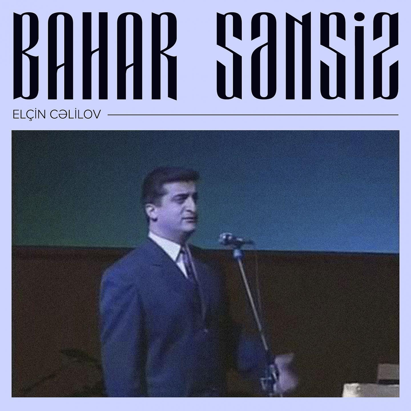 Постер альбома Bahar Sənsiz