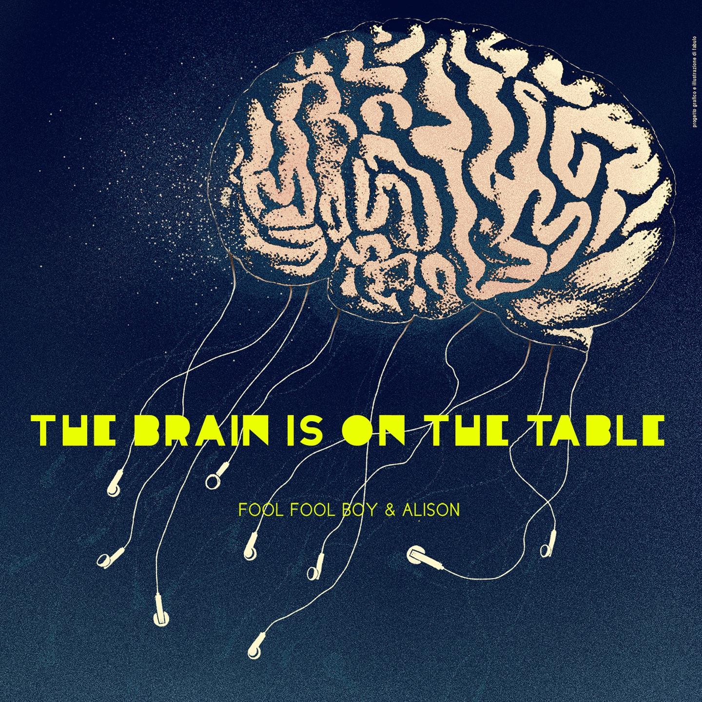 Постер альбома The Brain Is On the Table
