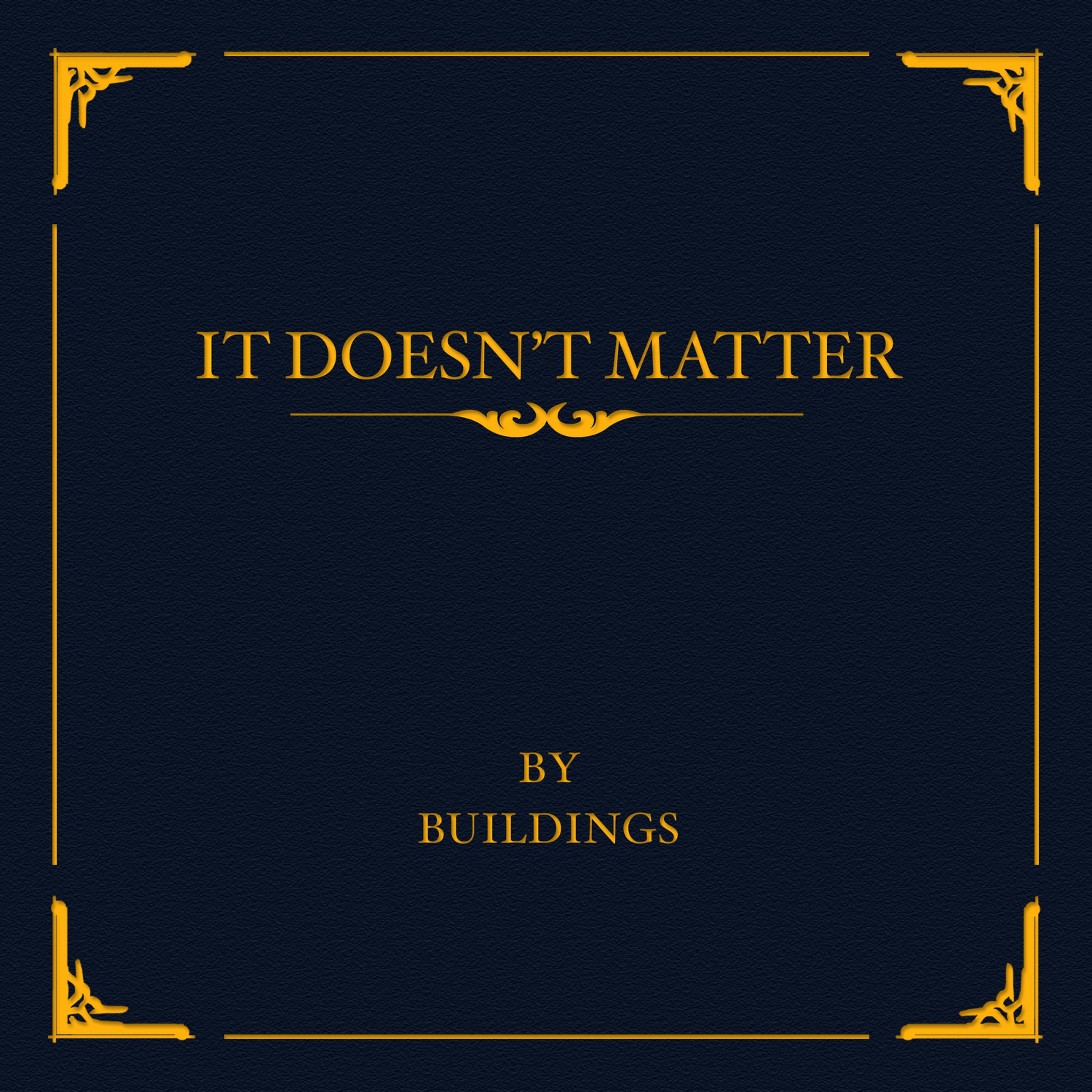 Постер альбома It Doesn't Matter