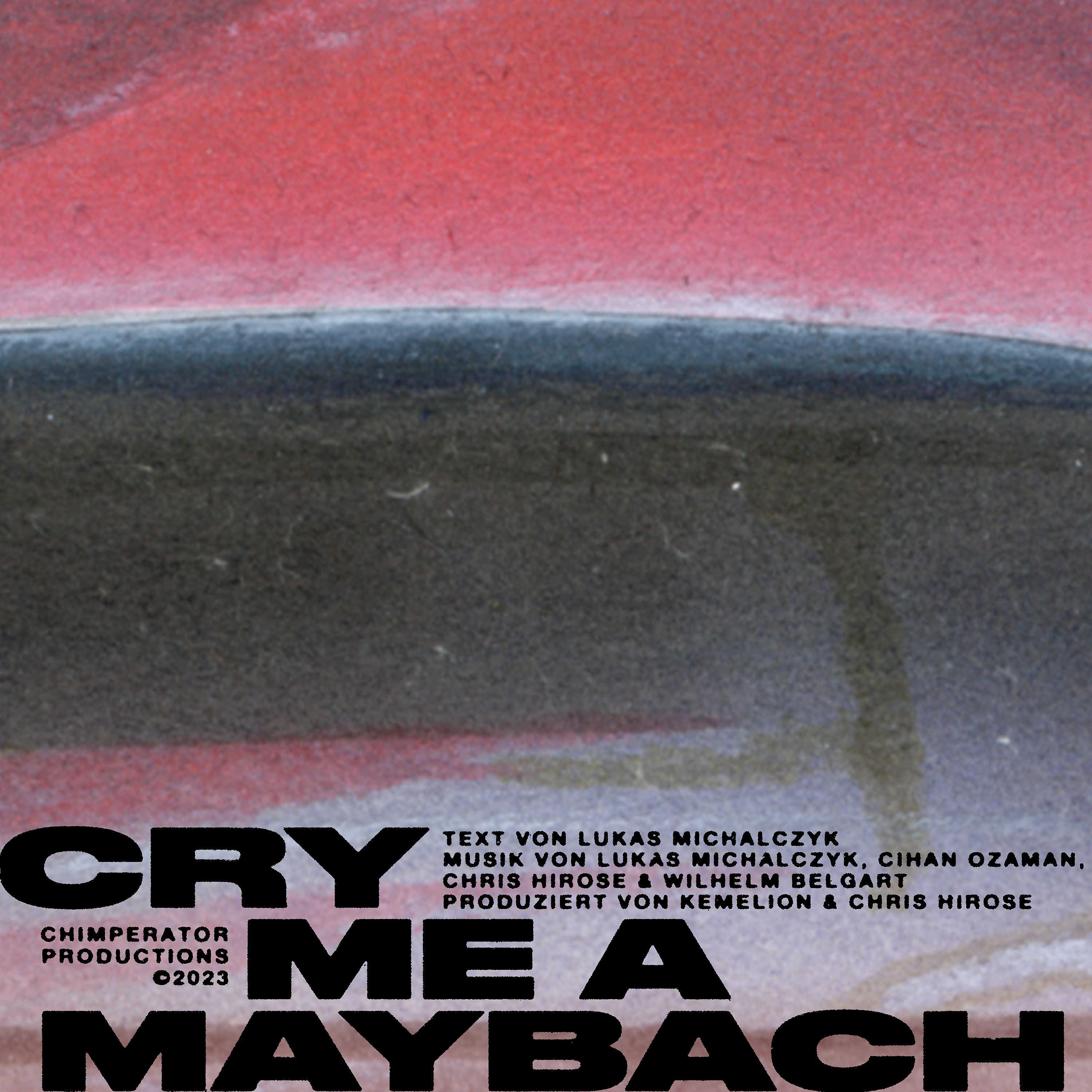 Постер альбома CRY ME A MAYBACH
