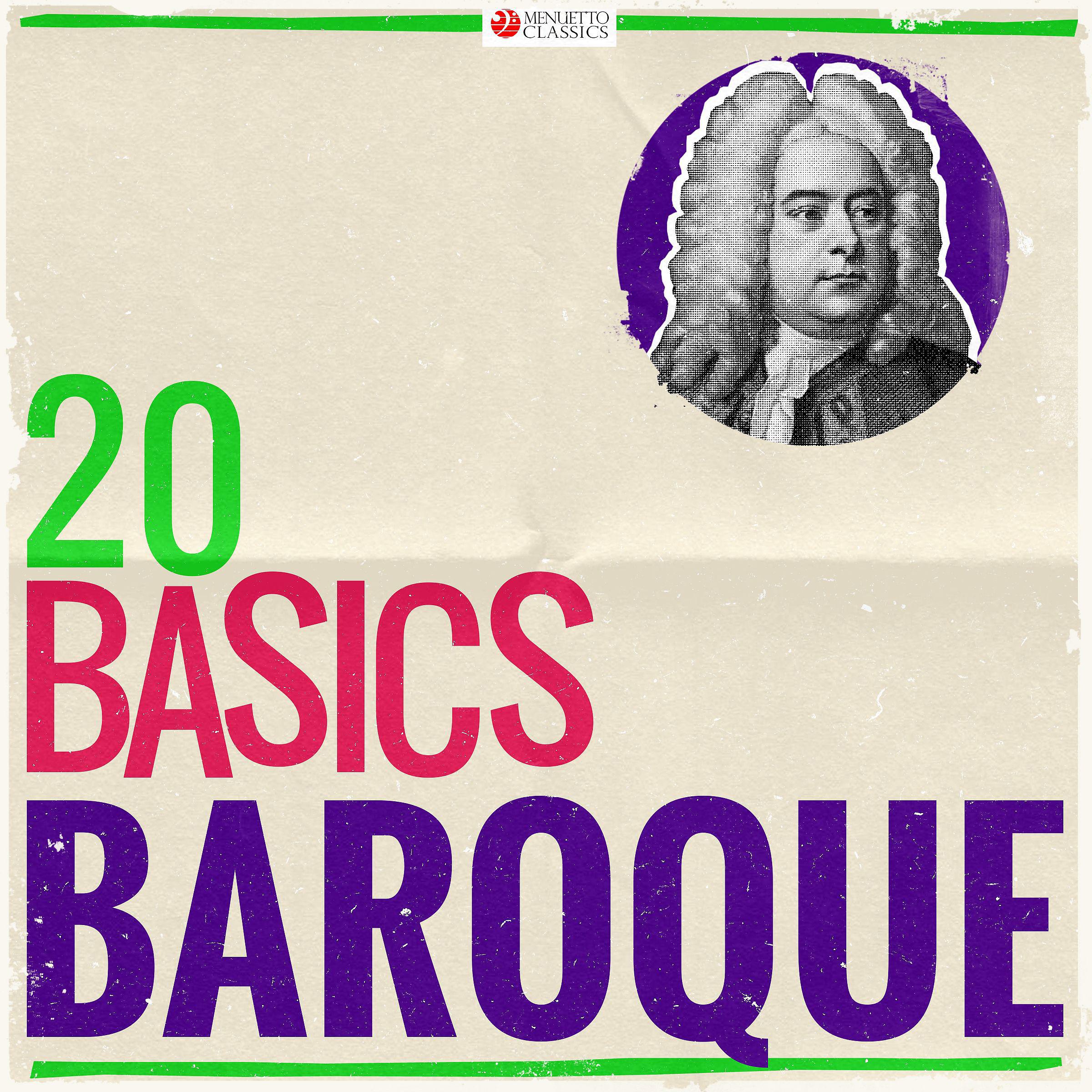 Постер альбома 20 Basics: Baroque (20 Classical Masterpieces)