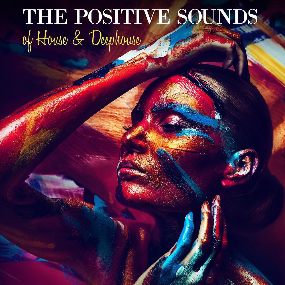 Постер альбома The Positive Sounds of House & Deephouse