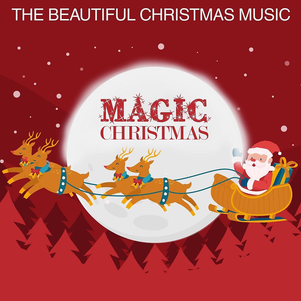 Постер альбома Magic Christmas (The Beautiful Christmas Music)