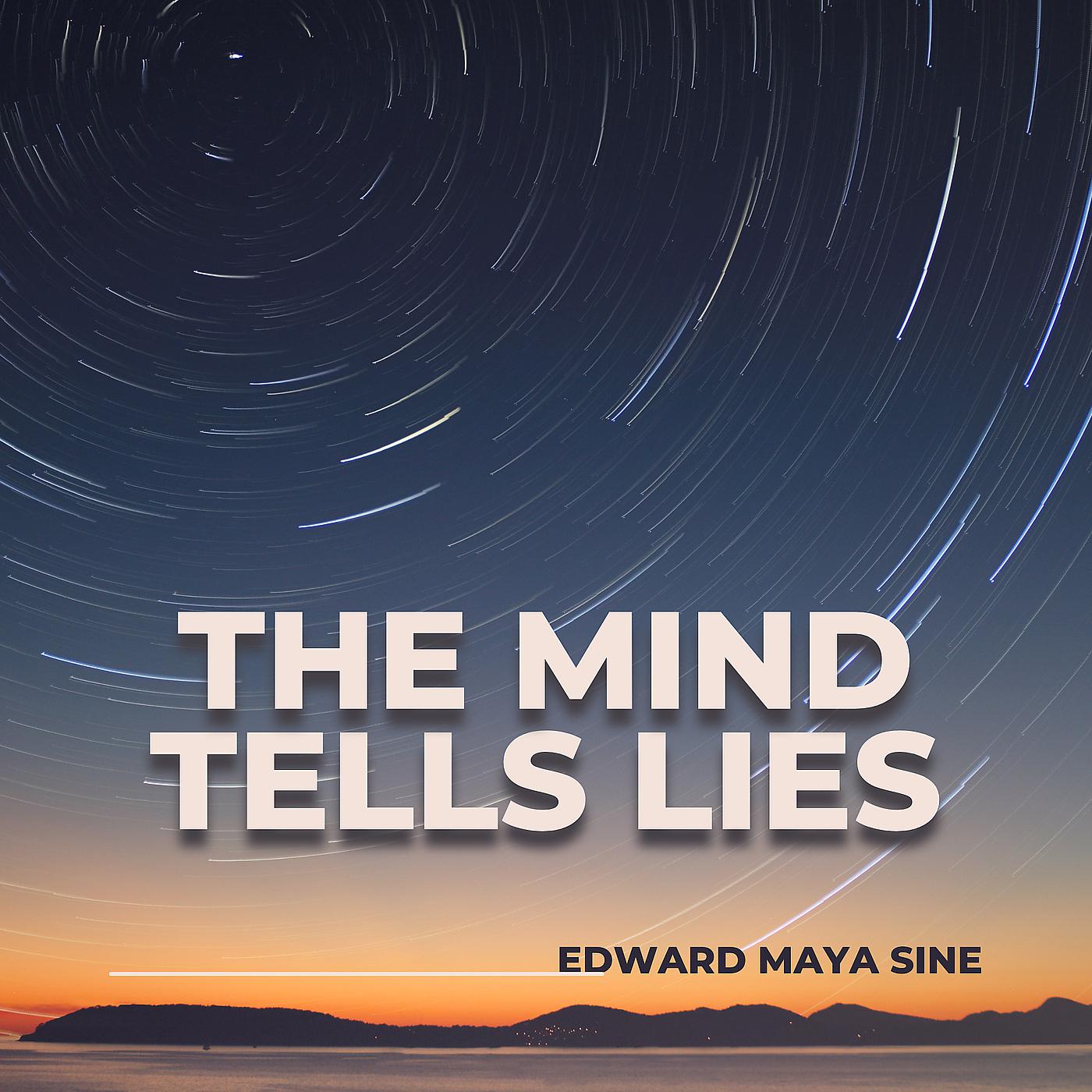 Постер альбома The Mind Tells Lies (Sine)