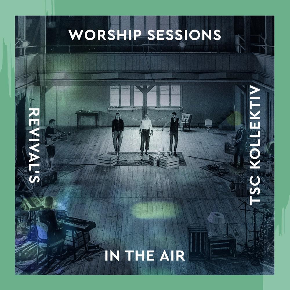 Постер альбома Revival's in the Air (Worship Sessions)