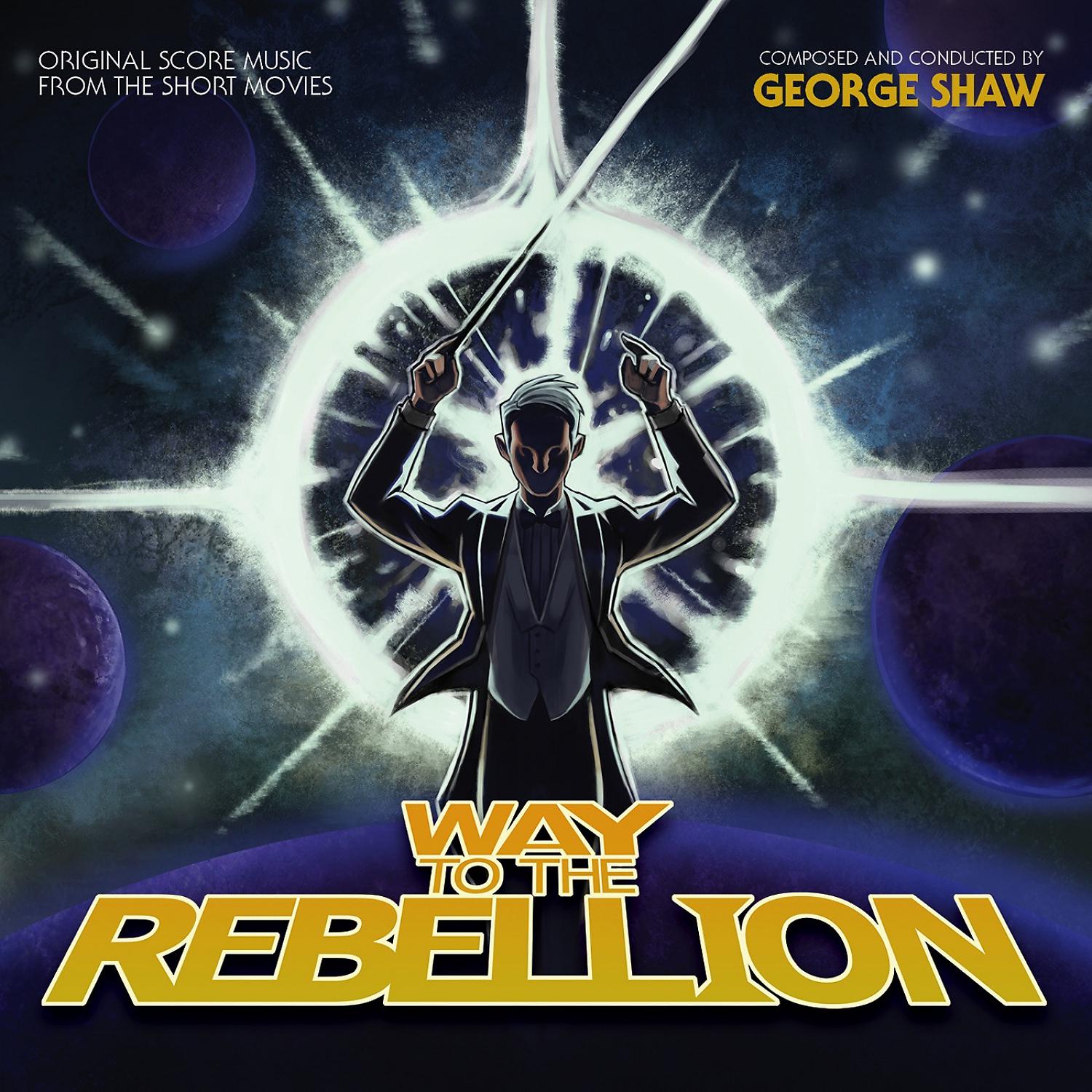 Постер альбома Way to the Rebellion (Original Score)