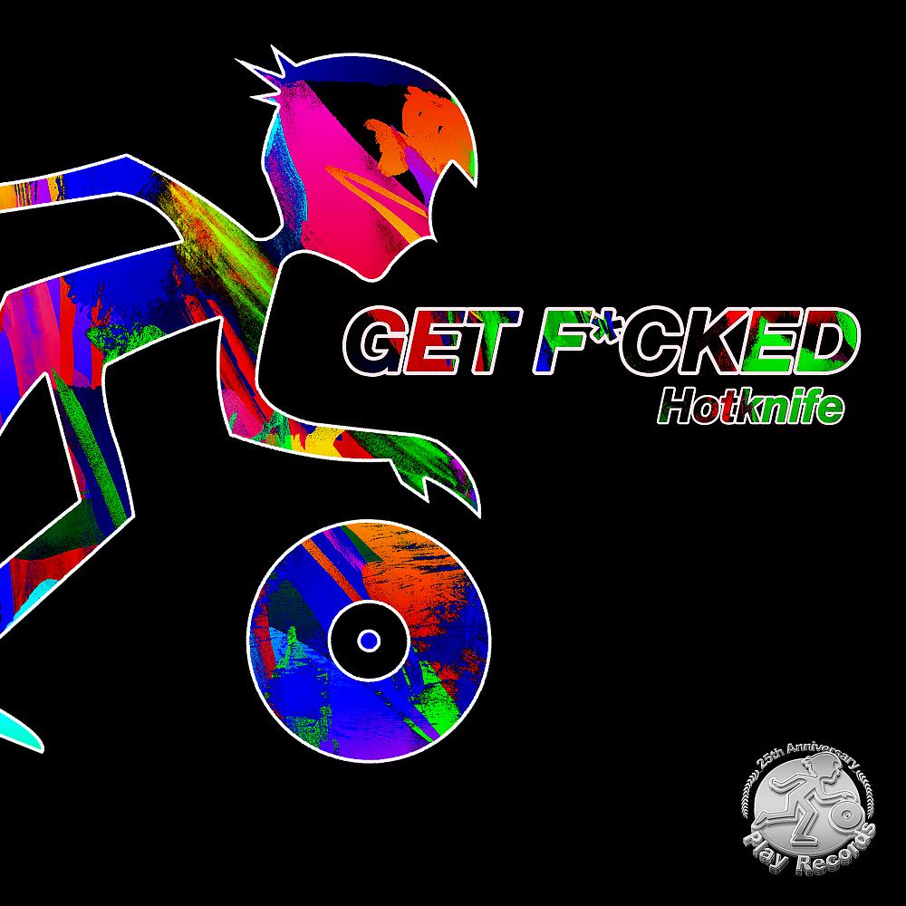 Постер альбома Get F*cked
