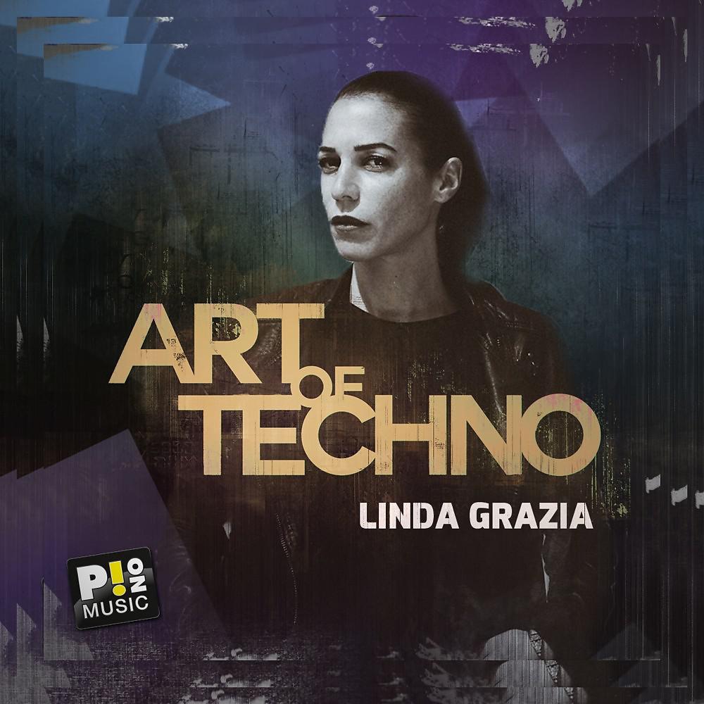Постер альбома Art of Techno #1 (Compiled by Linda Grazia)