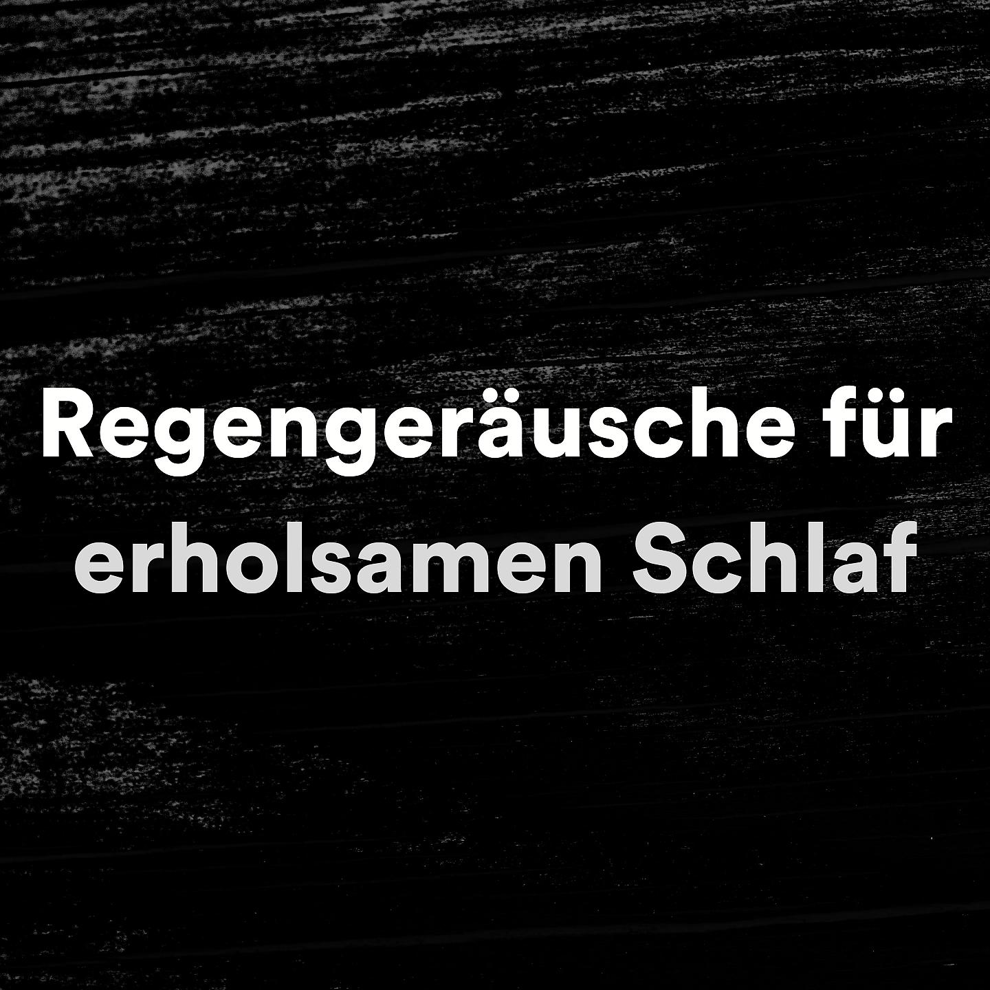 Постер альбома Regengeräusche für erholsamen Schlaf